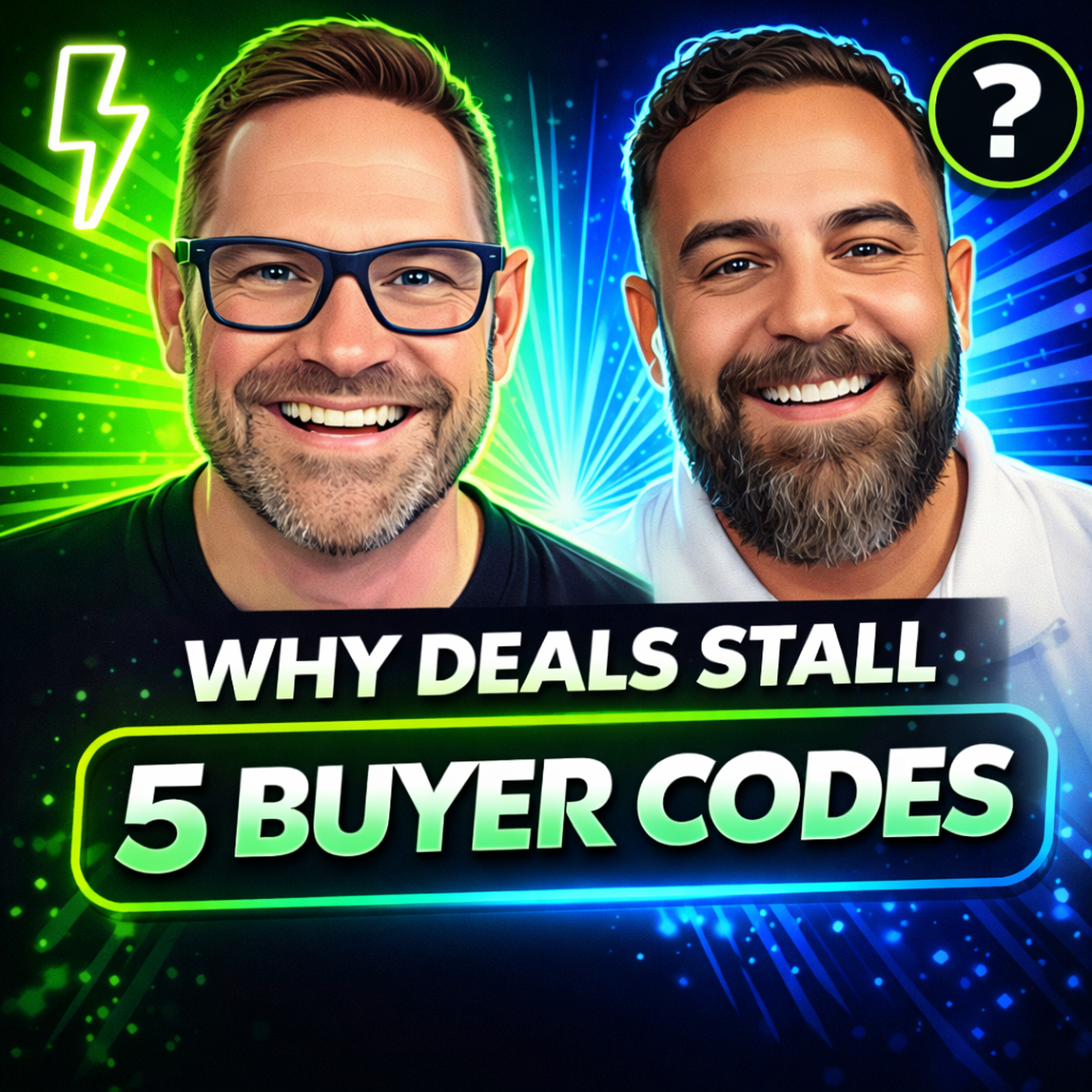 Why Buyers Ghost You After ‘Good’ Calls (5 Buyer Codes Explained) episode artwork