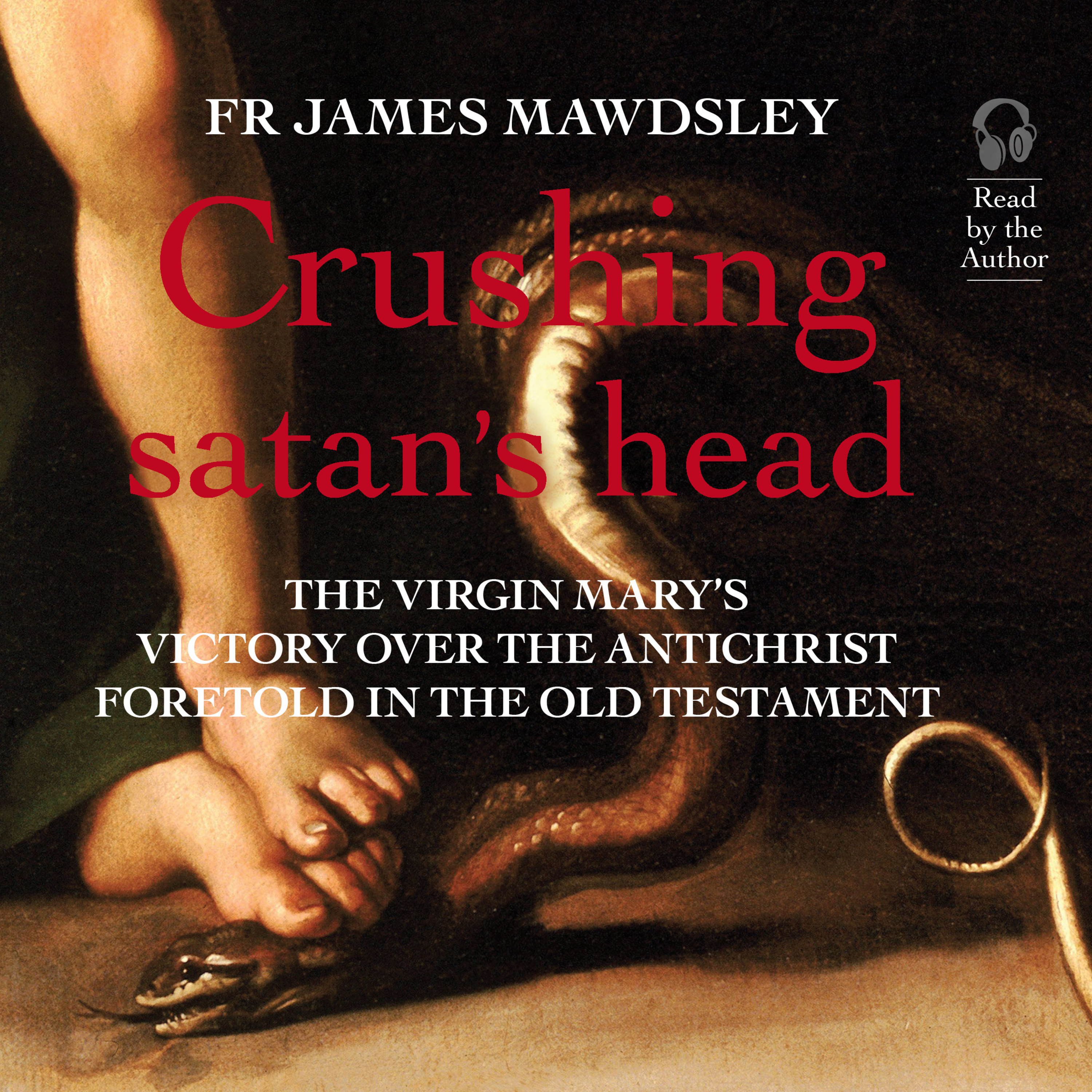 Scripture and Tradition -- Fr JM. Dedicated to the defeat of spiritual tyranny - ¡Viva Cristo Rey!