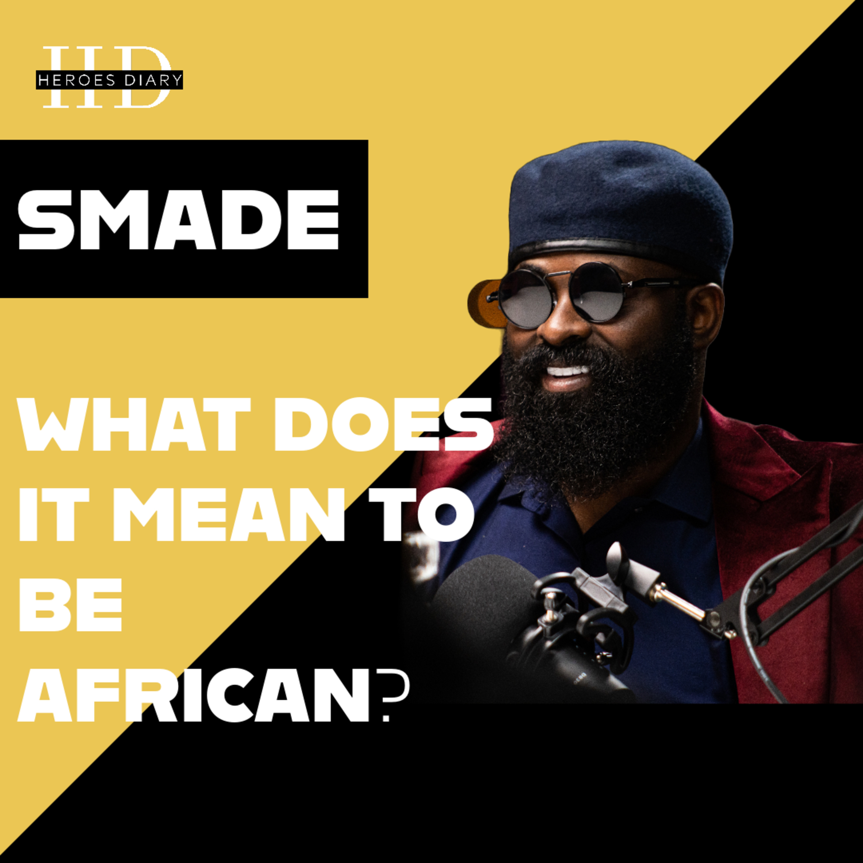 EP.01 || SMADE || Why the World is Falling in Love with African Music and Entertainment episode artwork