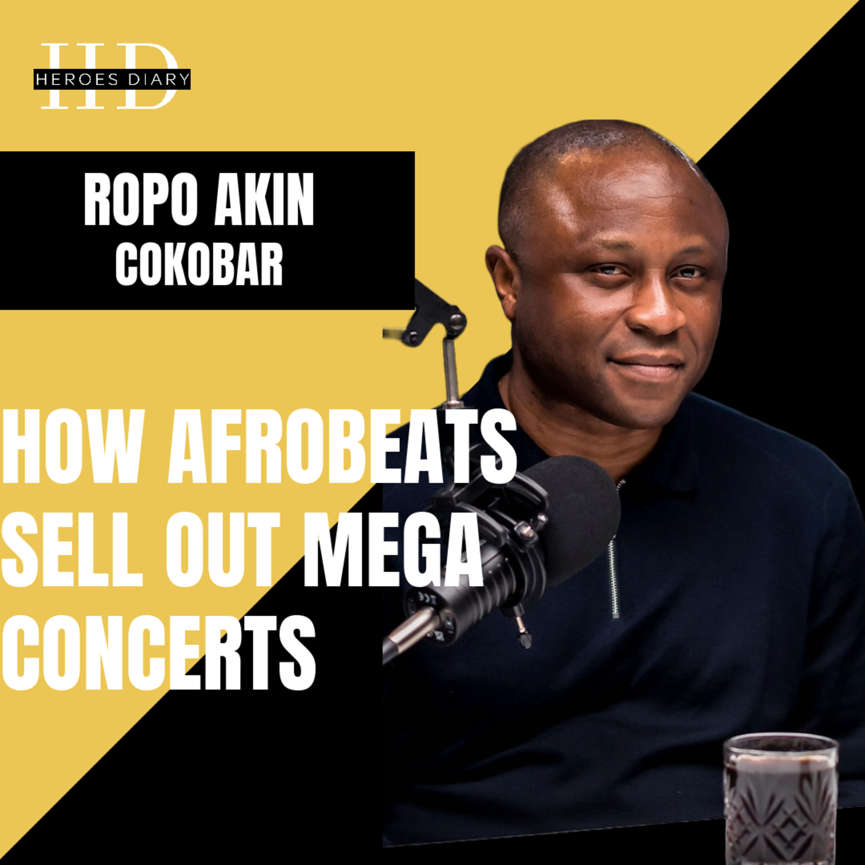 EP.04 || The sold out king || Ropo Akin: Meet the man behind Afrobeats mega sold out concerts episode artwork