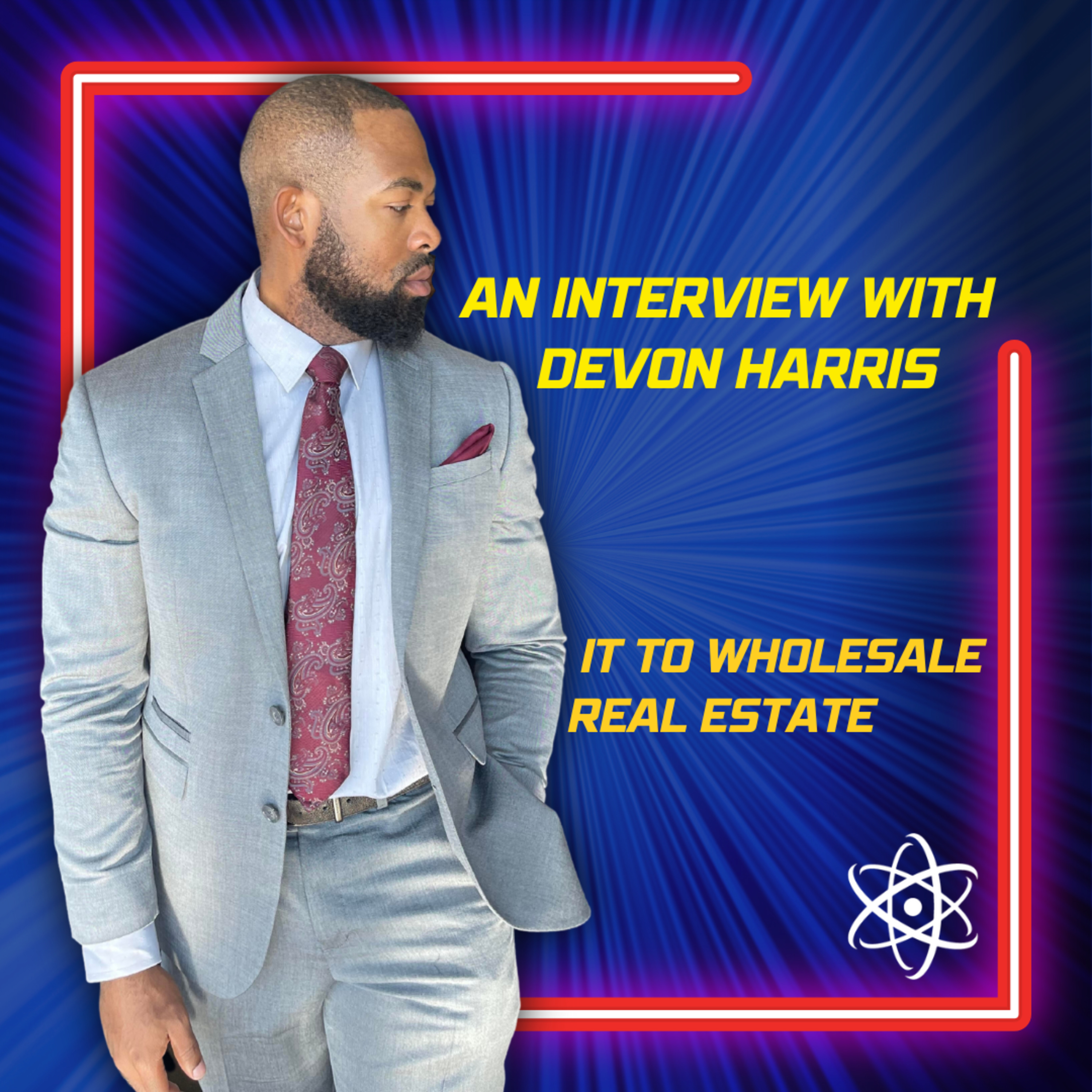 How Go-Getter Devon Harris Went From IT To Wholesale Real Estate episode artwork