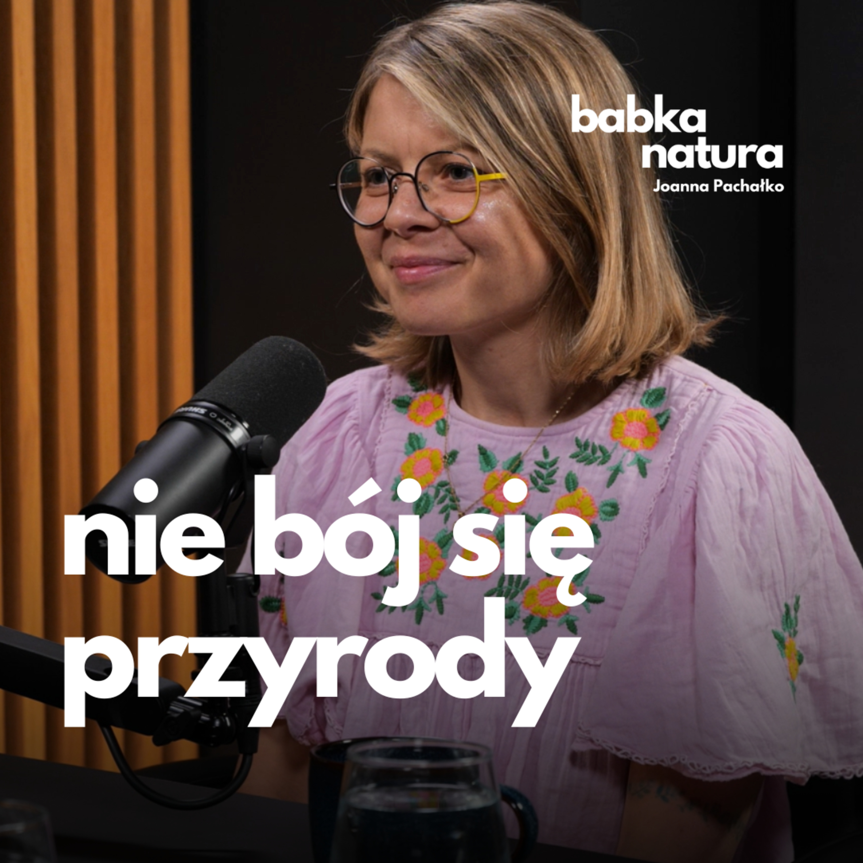 85. Outdoorowe macierzyństwo. Jak pokonać lęk przed naturą? | Karolina Szymańska episode artwork