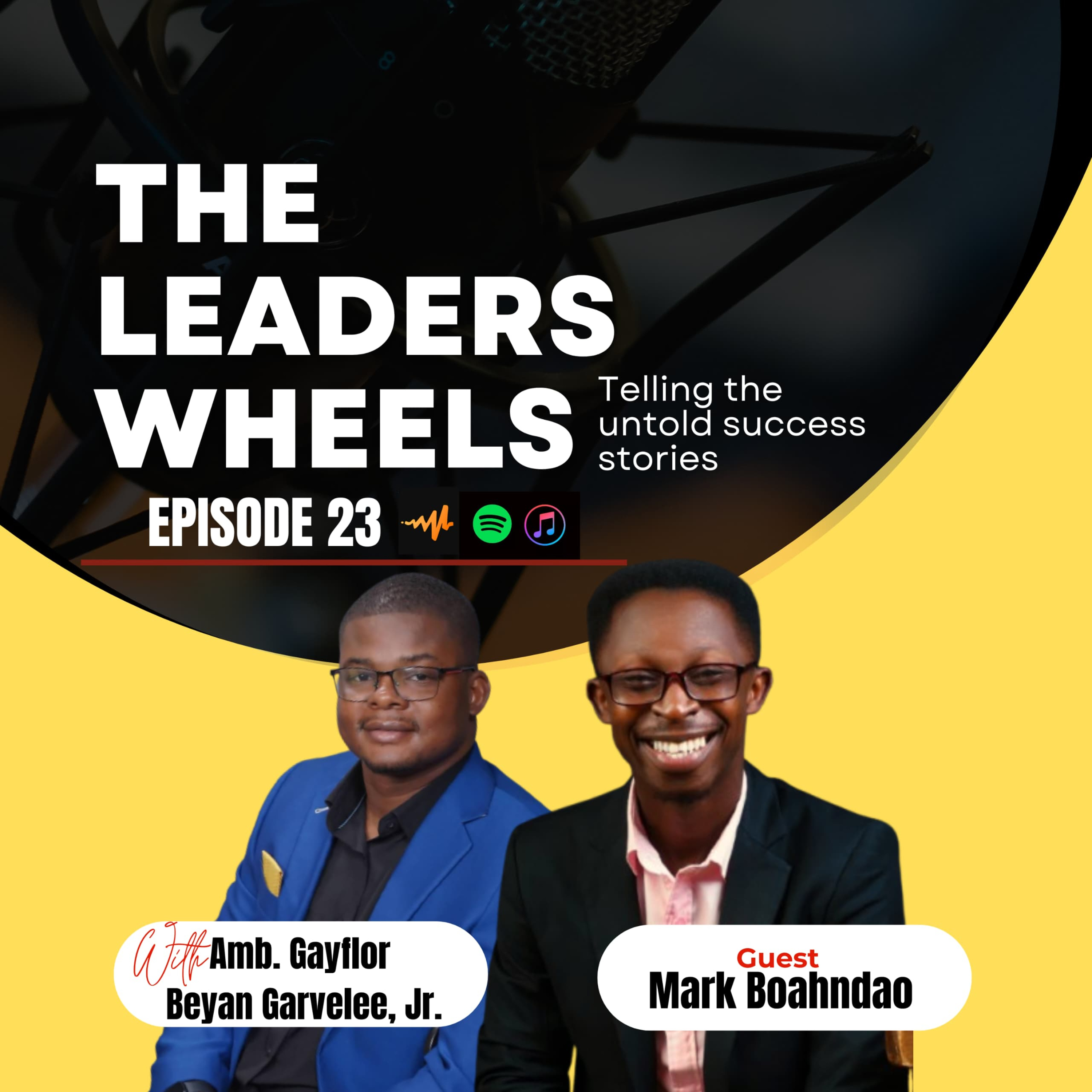 The Leaders Wheels | Episode 23| Mark Boahndao episode artwork