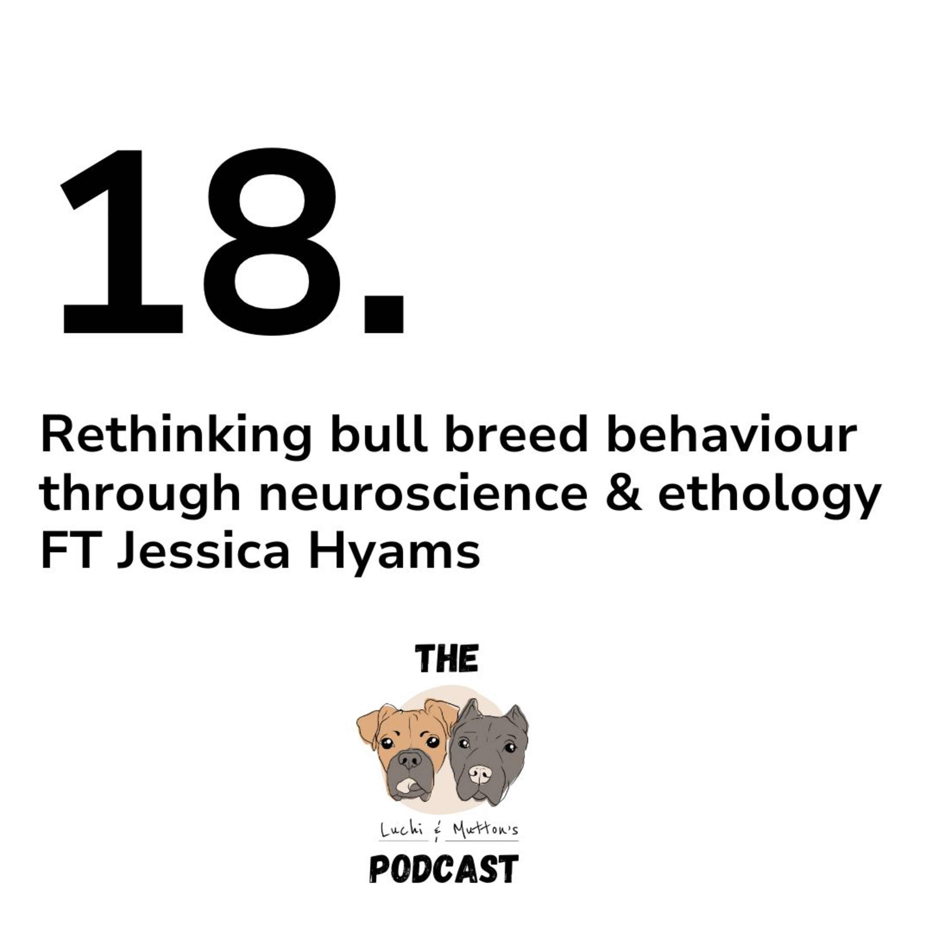 The Luchi & Mutton\'s Podcast, Dog Behaviour & Nutrition, and All Things Dog