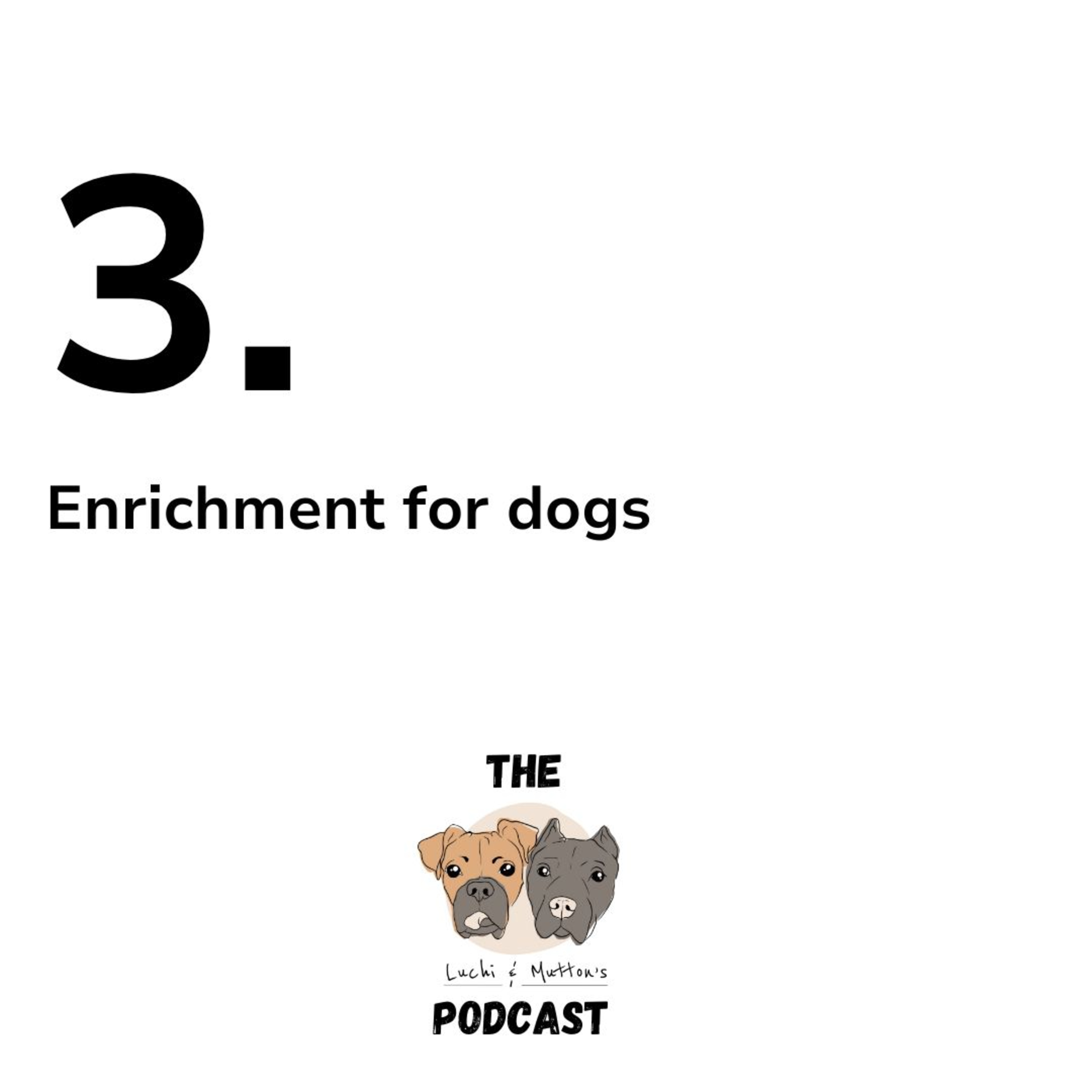 The Luchi & Mutton\'s Podcast, Dog Behaviour & Nutrition, and All Things Dog