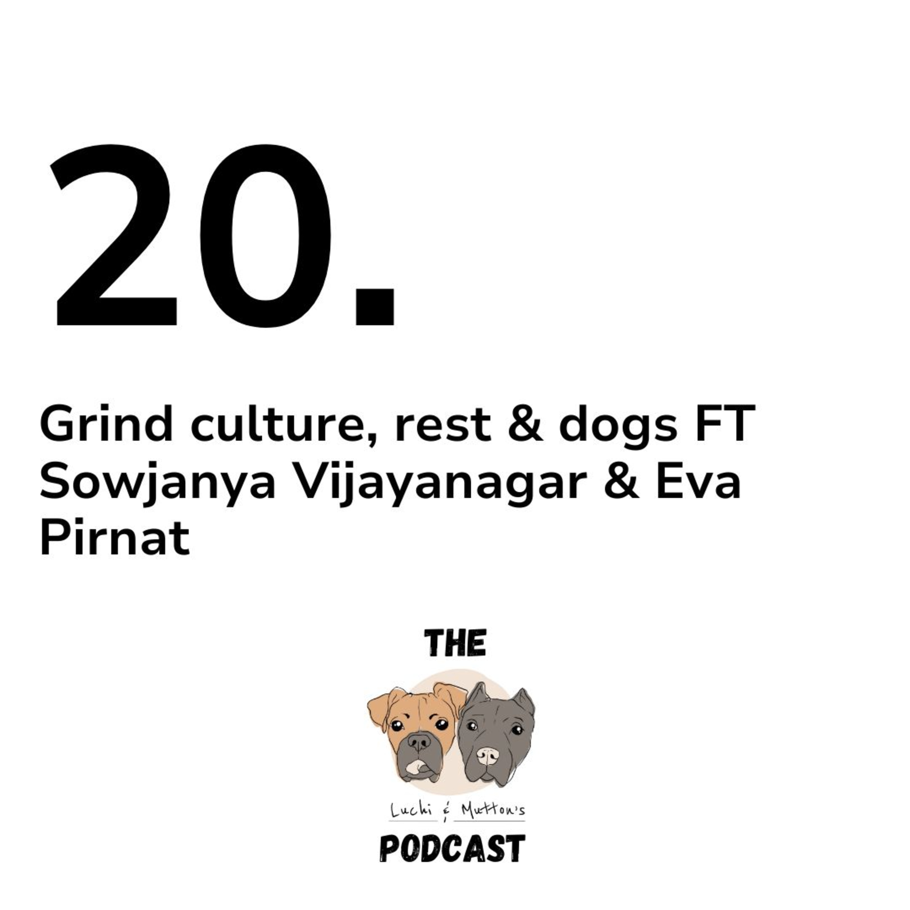 The Luchi & Mutton\'s Podcast, Dog Behaviour & Nutrition, and All Things Dog