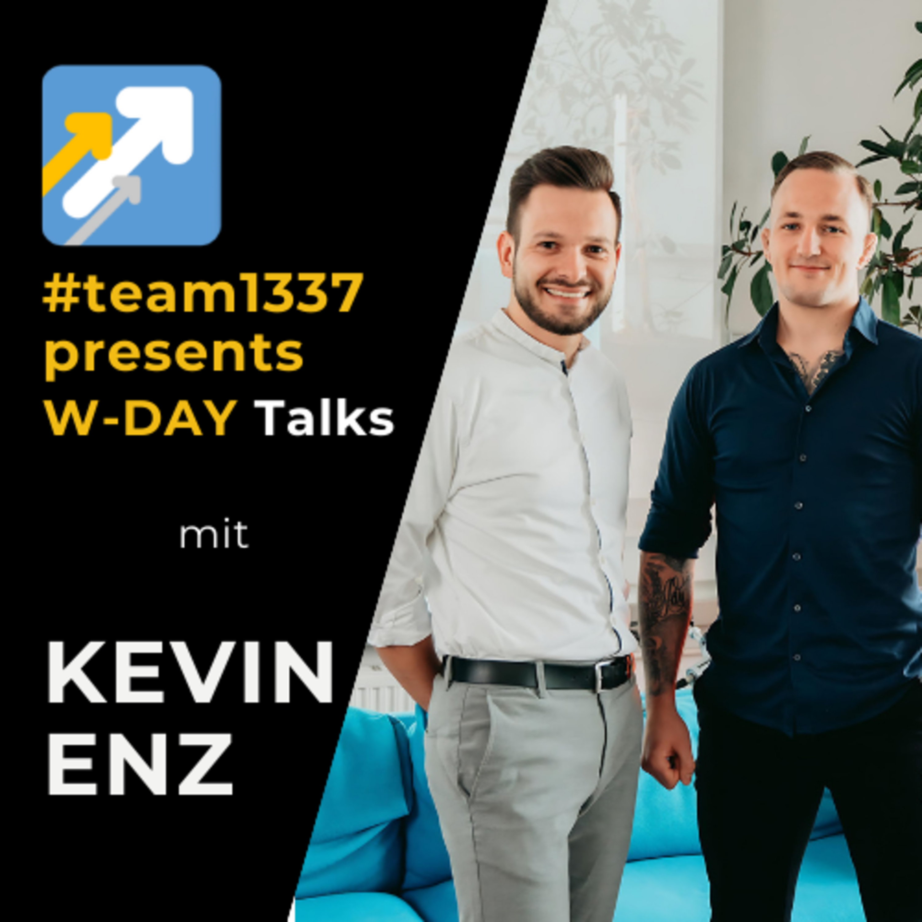 #team1337 presents W-Day: Kevin Enz - Wie Du ein starkes Gewinner-Mindset entwickelst episode artwork