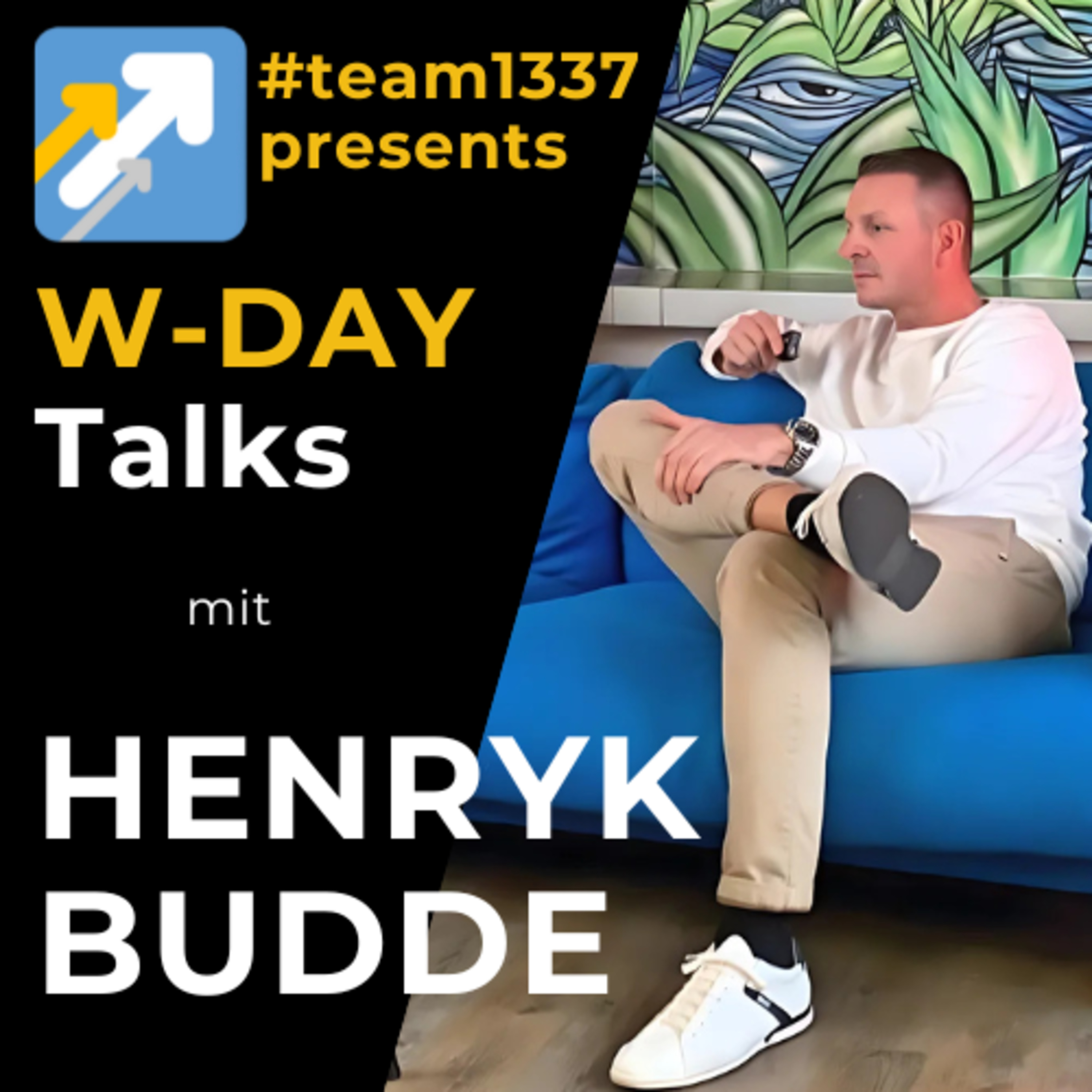 #team1337 W-DAY /w Henryk Budde - Mit der Bohne zum Erfolg episode artwork