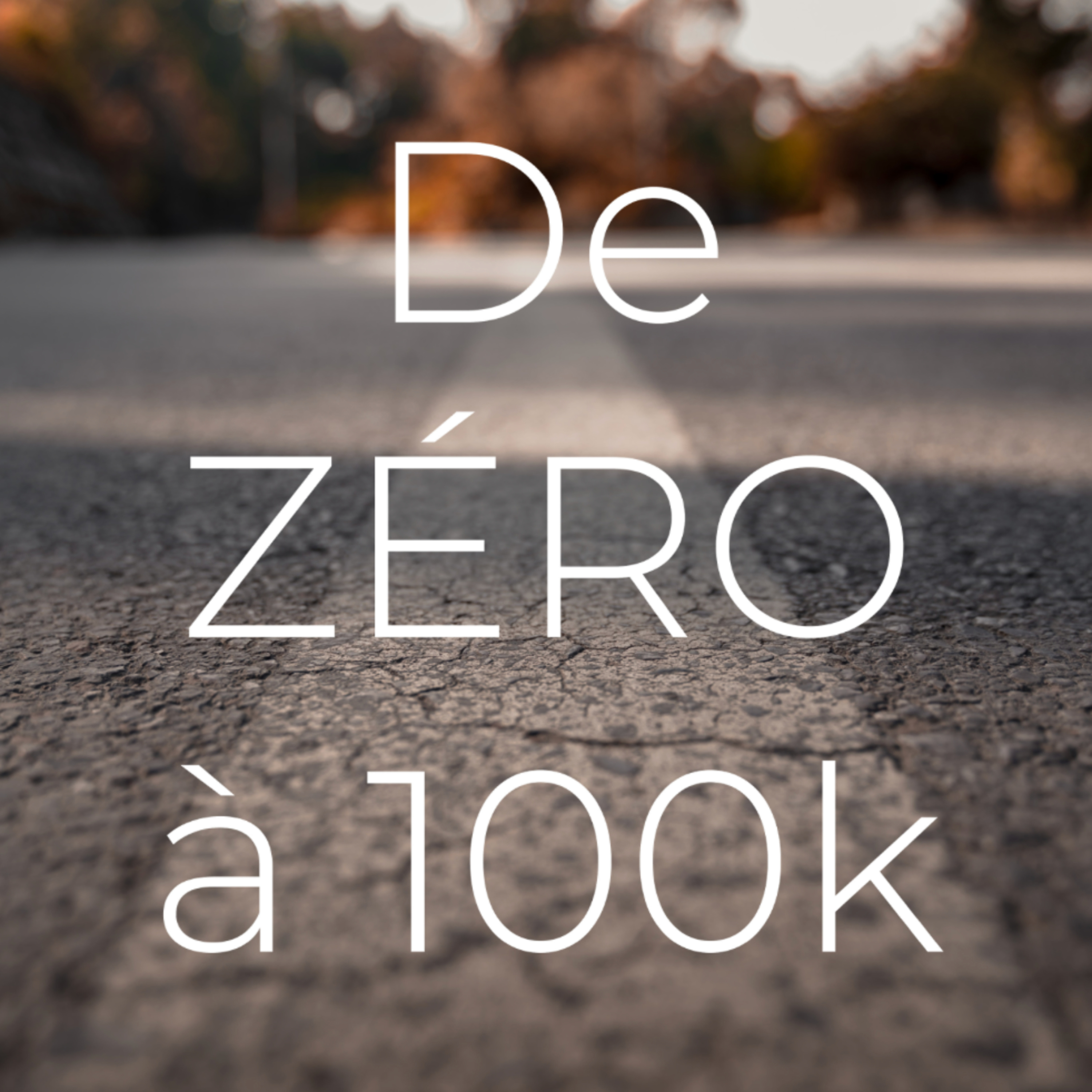 De ZÉRO à 100k€