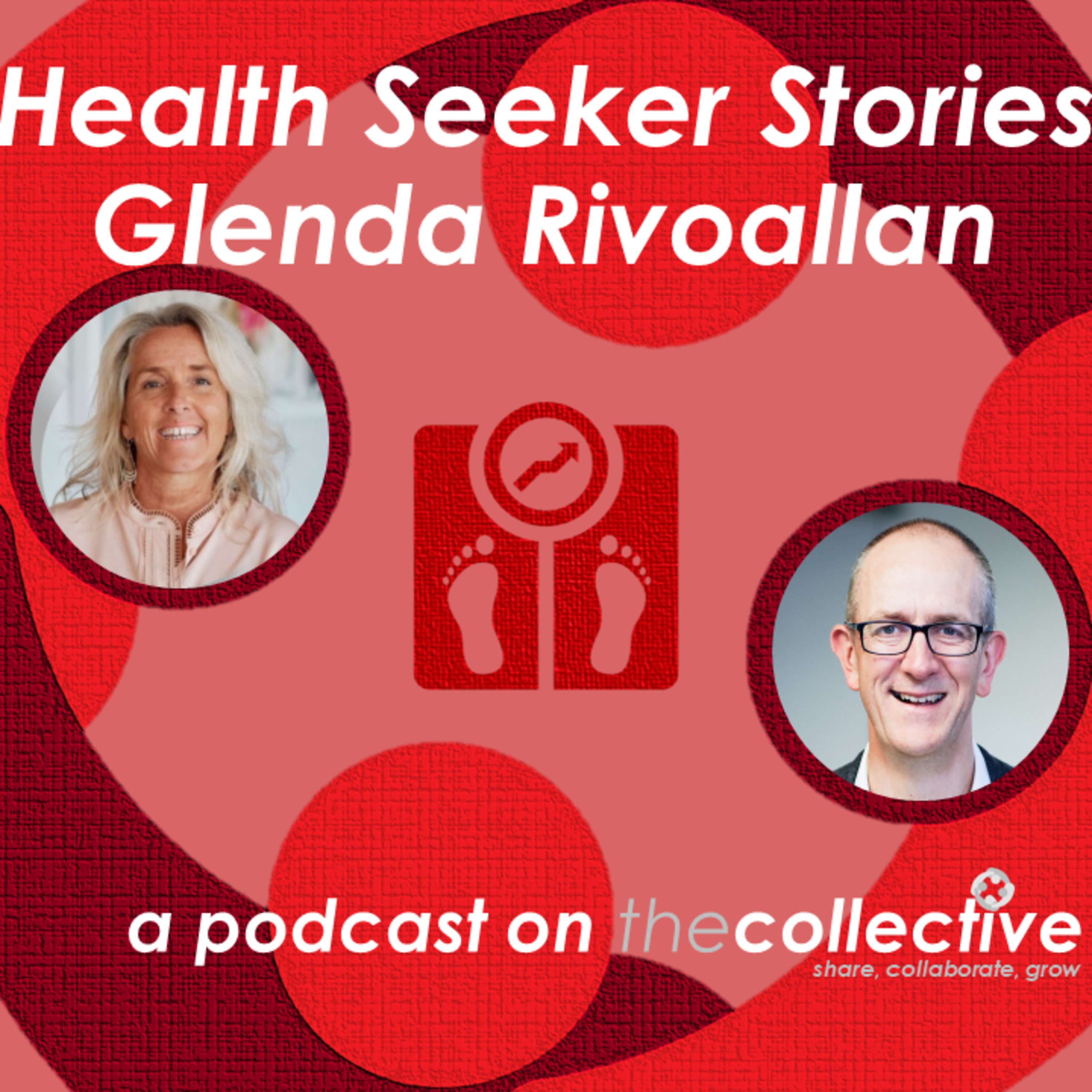 HealthSeeker Stories - Dr Glenda Rivoallan - We Talk Wellbeing episode artwork