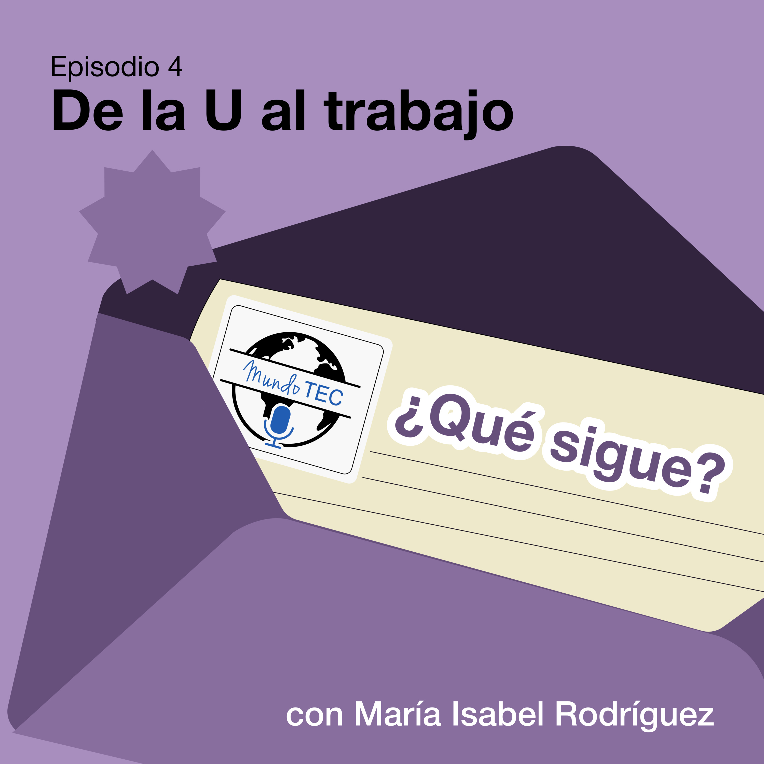 De la U al trabajo: ¿cómo prepararte antes de egresar? episode artwork
