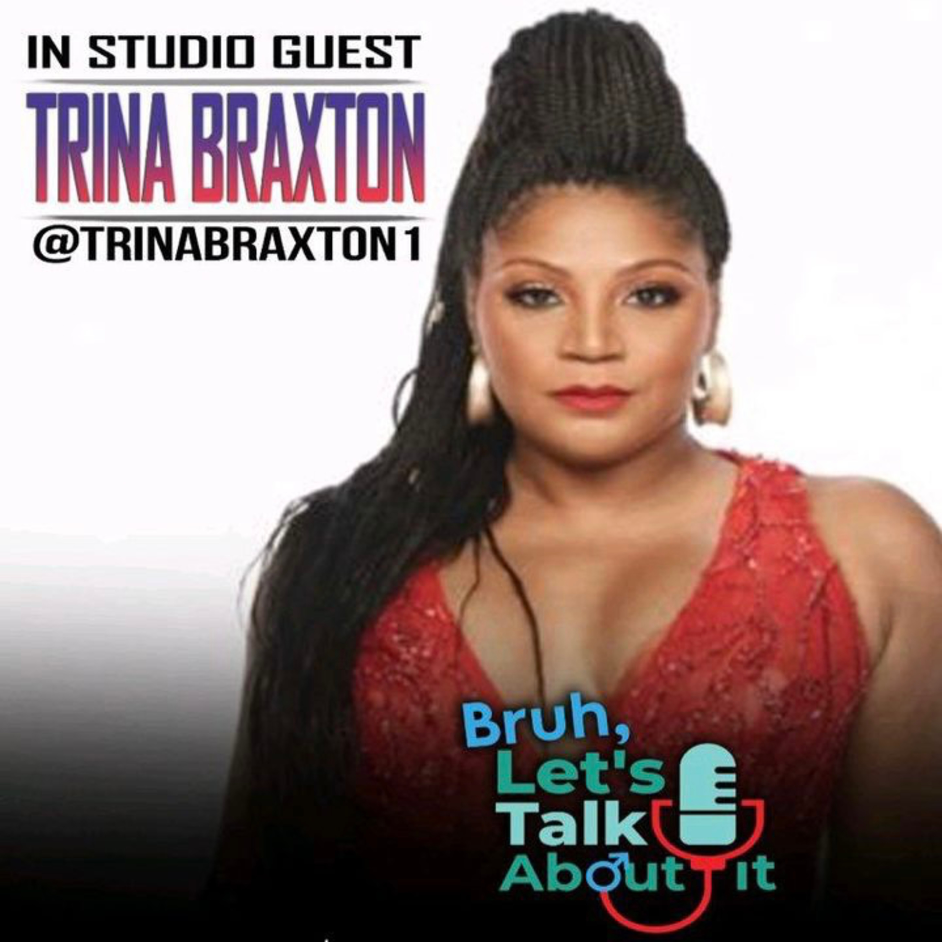 Celebrity Guest Trina Braxton
