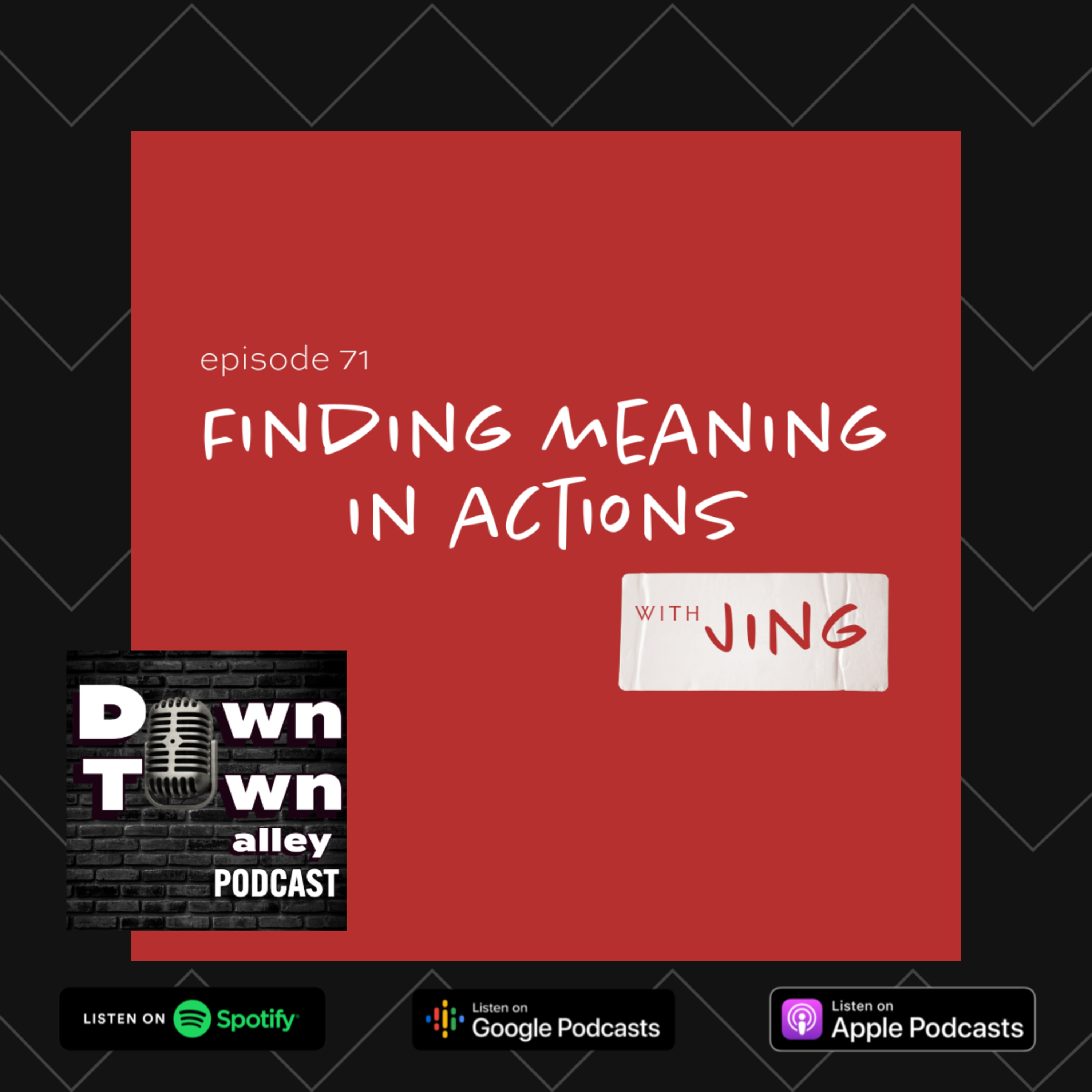 #71 Finding meaning in Actions with Jing episode artwork