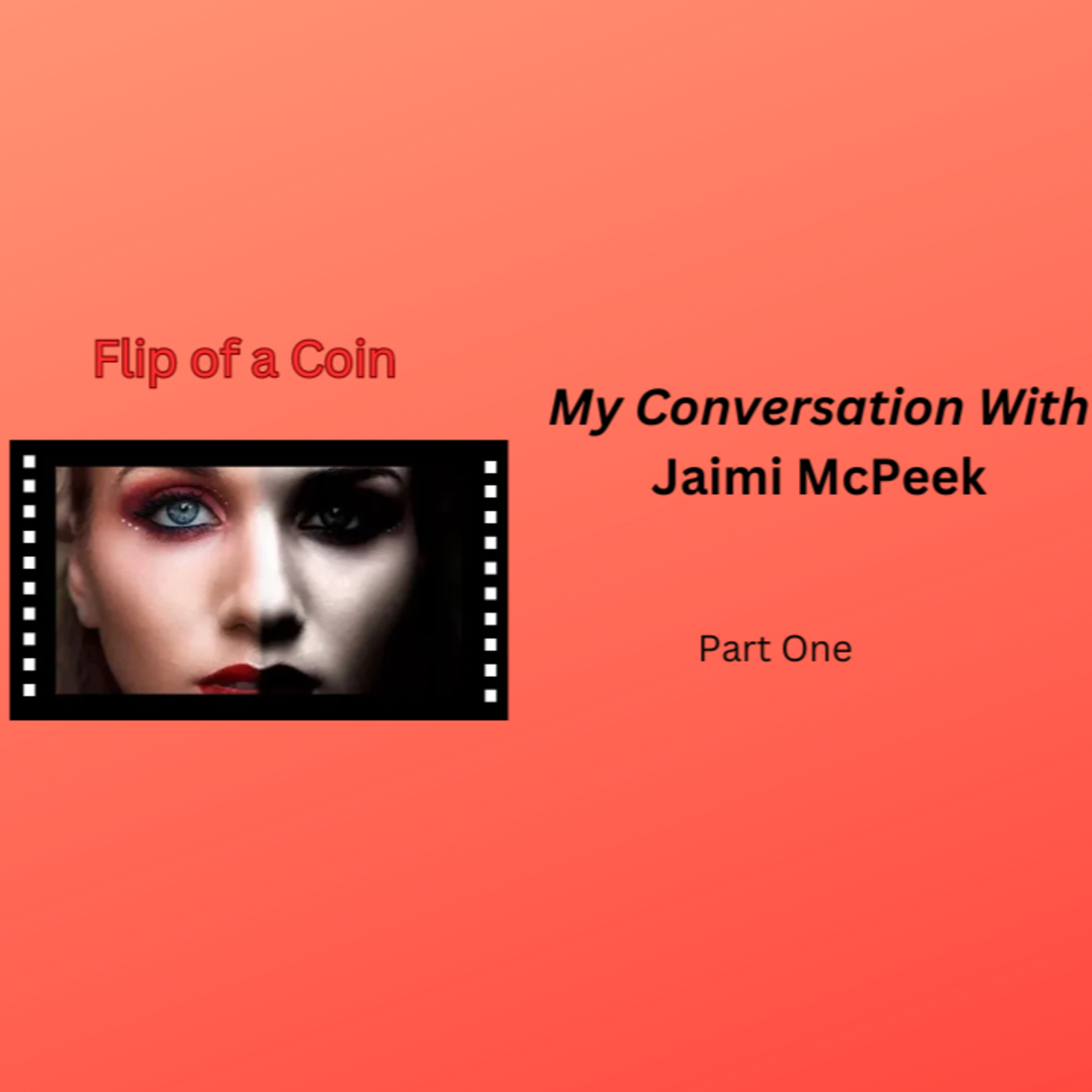 FLIP OF A COIN: NAVIGATING OCD & MENTAL HEALTH IN ELEMENTARY AND HIGH SCHOOL: MY CONVERSATION WITH JAIMI MCPEEK – PART ONE episode artwork