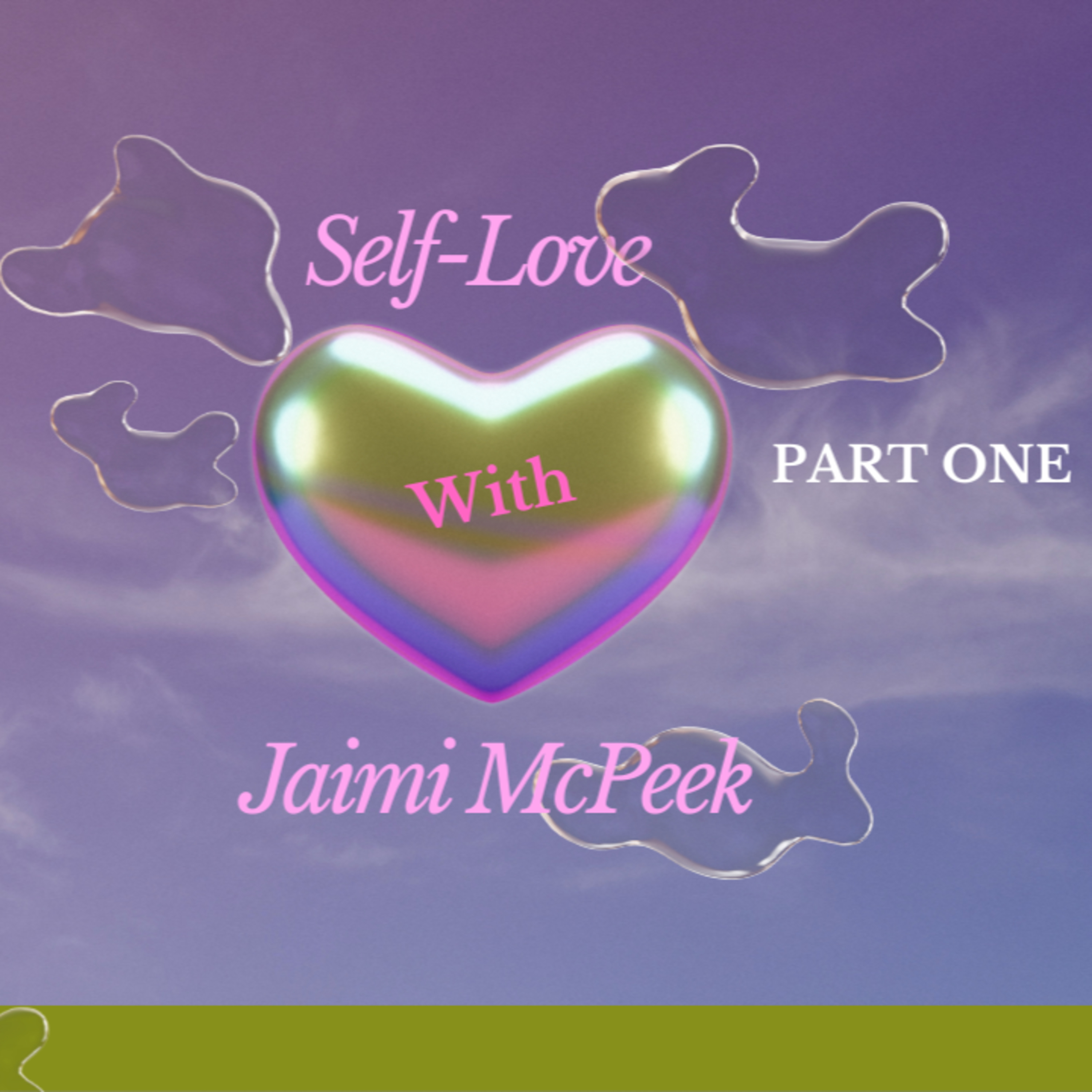 POSITIVE SELF-IMAGE, HEALTHY BOUNDARIES AND SELF-COMPASSION. MY CONVERSATION WITH JAIMI MCPEEK - PART ONE episode artwork