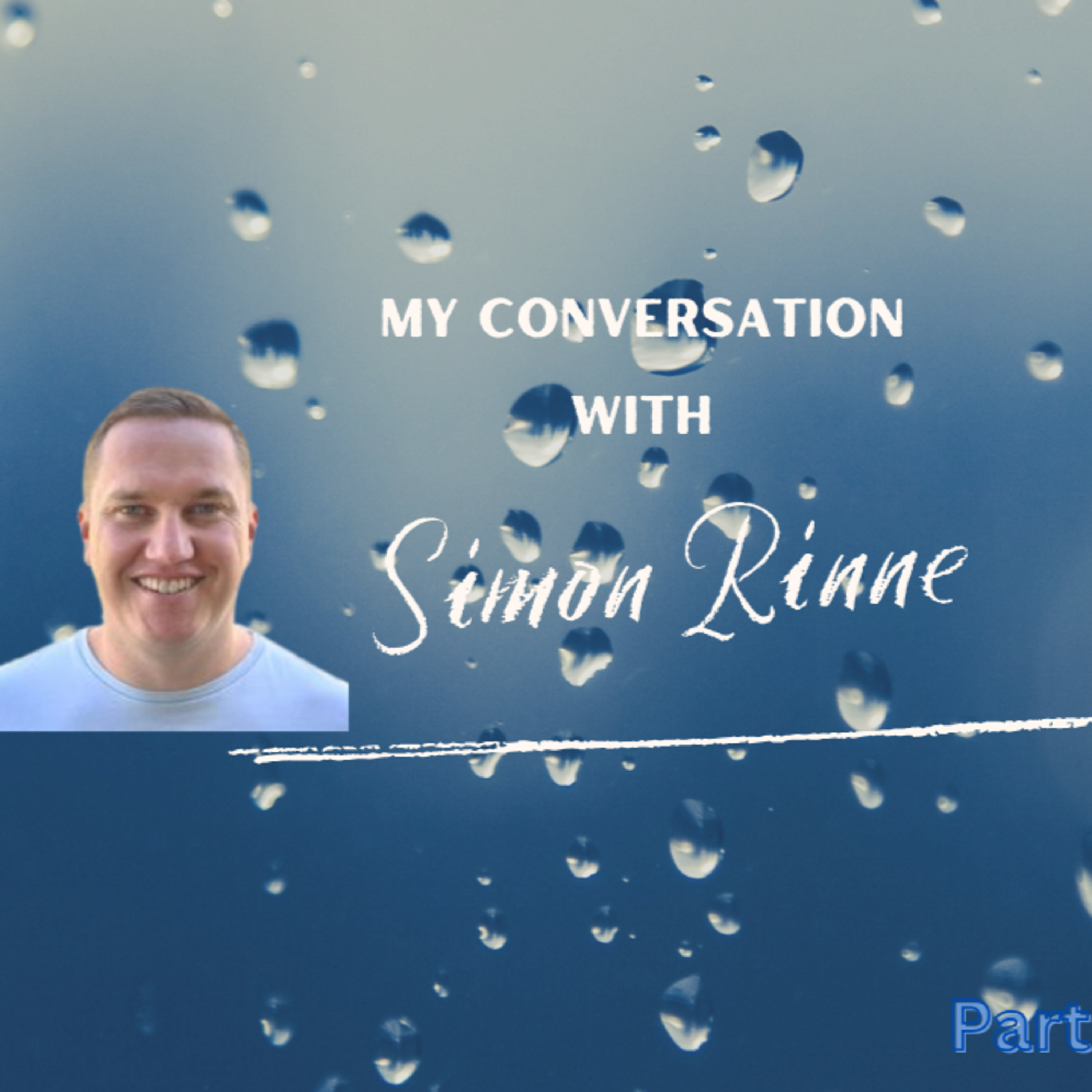 SIMON RINNE'S STORY: FROM OCD PATIENT TO MENTAL HEALTH ADVOCATE AND PUBLIC SPEAKER - PART TWO episode artwork