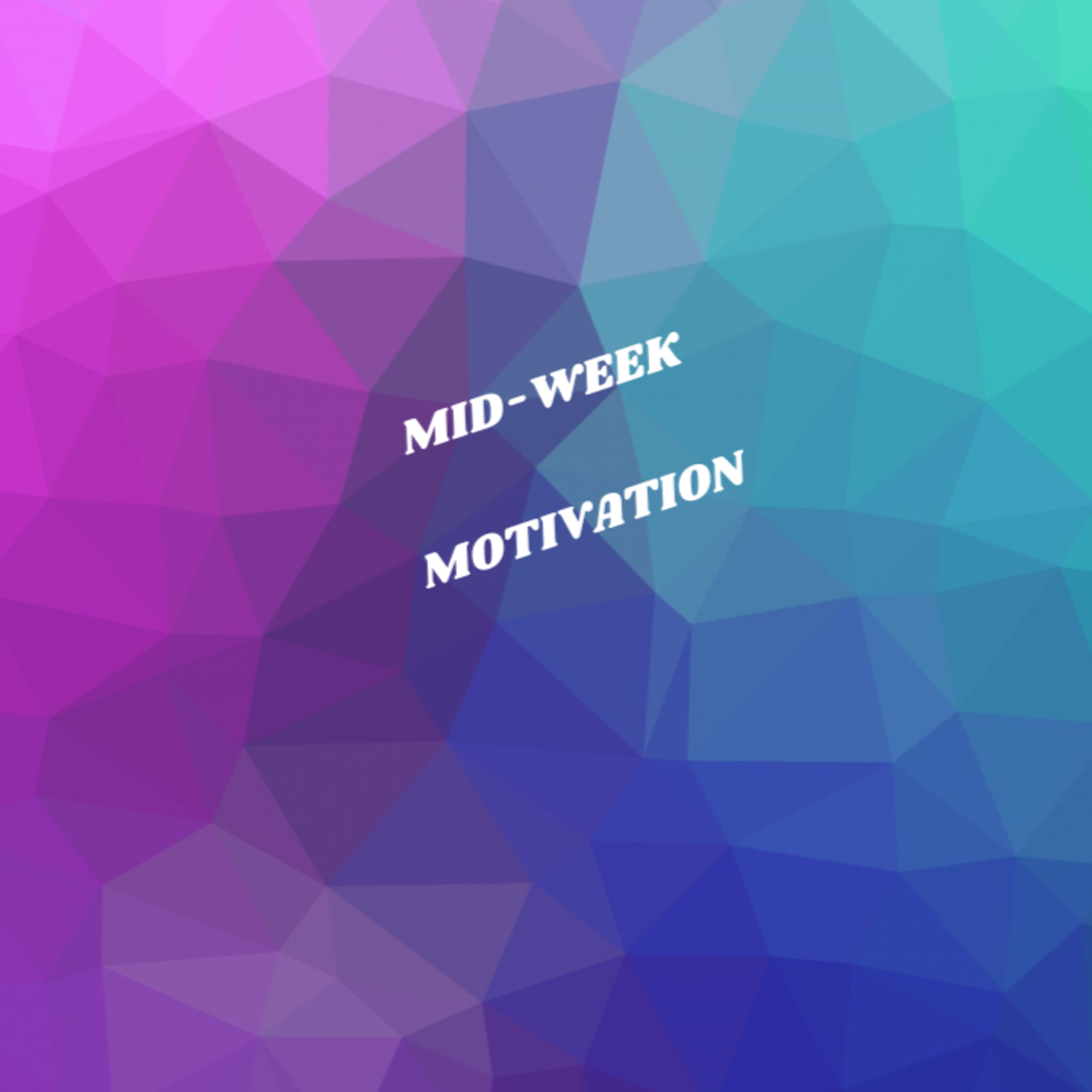 MID-WEEK MOTIVATION: WHAT IS YOUR IDEA OF A LOVELY DAY? episode artwork