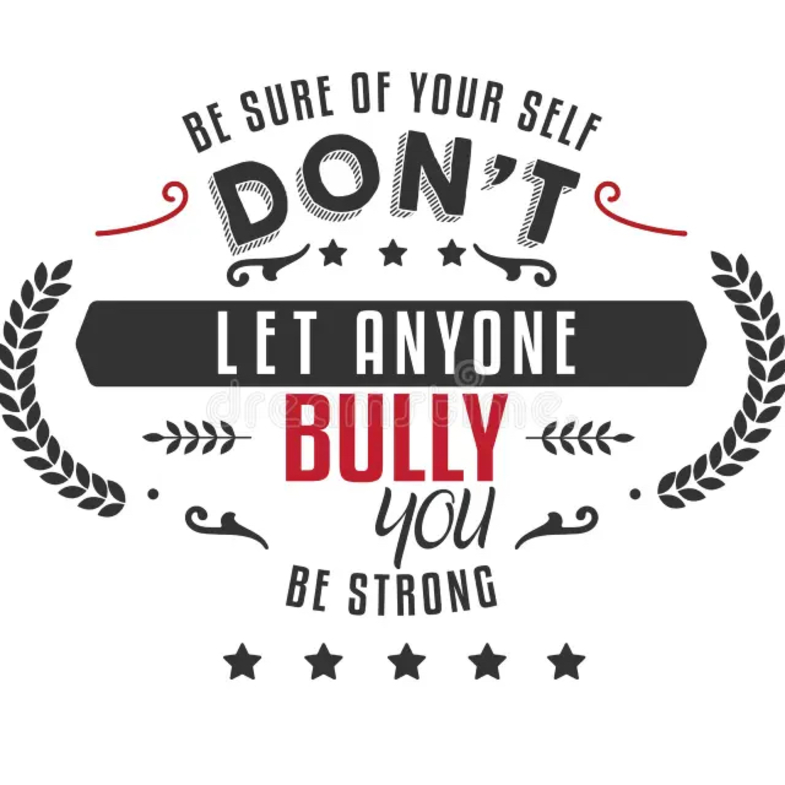 Don’t let anyone bully you in school or college and if you want to date someone who is kind also etc