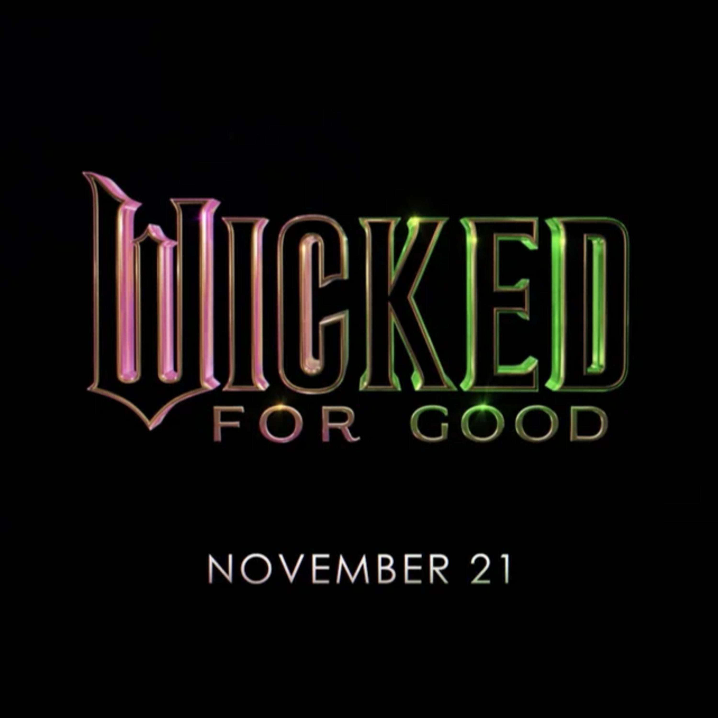 Wicked Part 2 For Good new title movie and etc