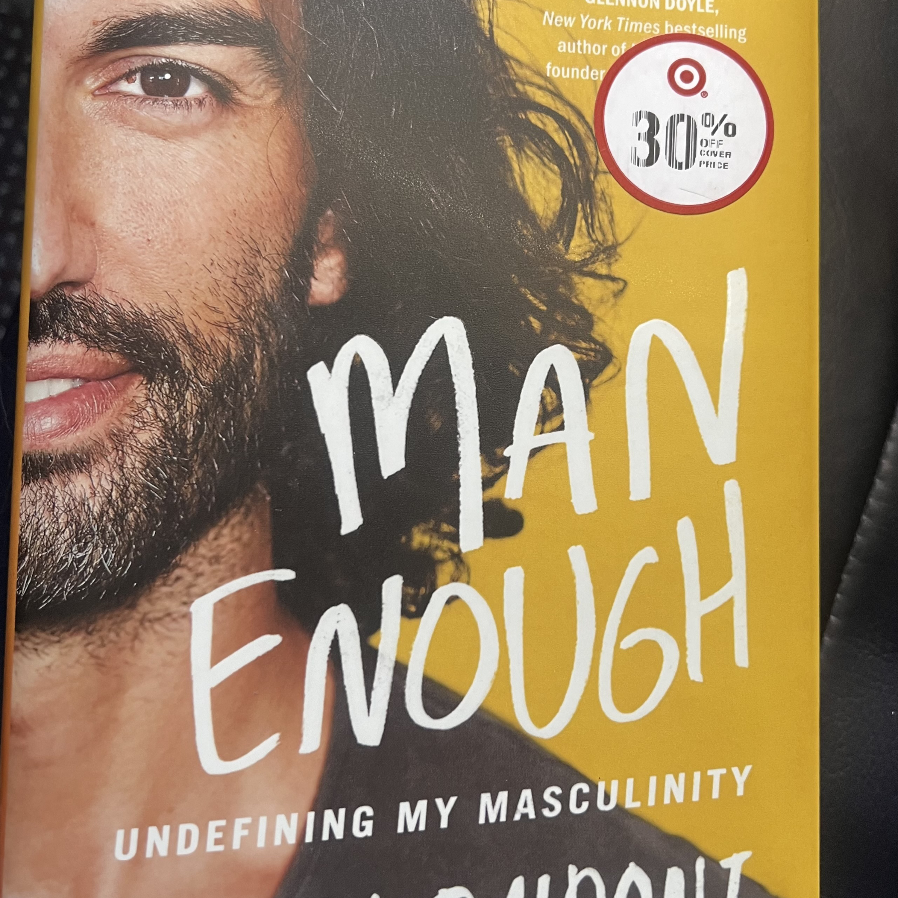 Man Enough Book by Justin Baldoni actor also Chapter Ten Enough