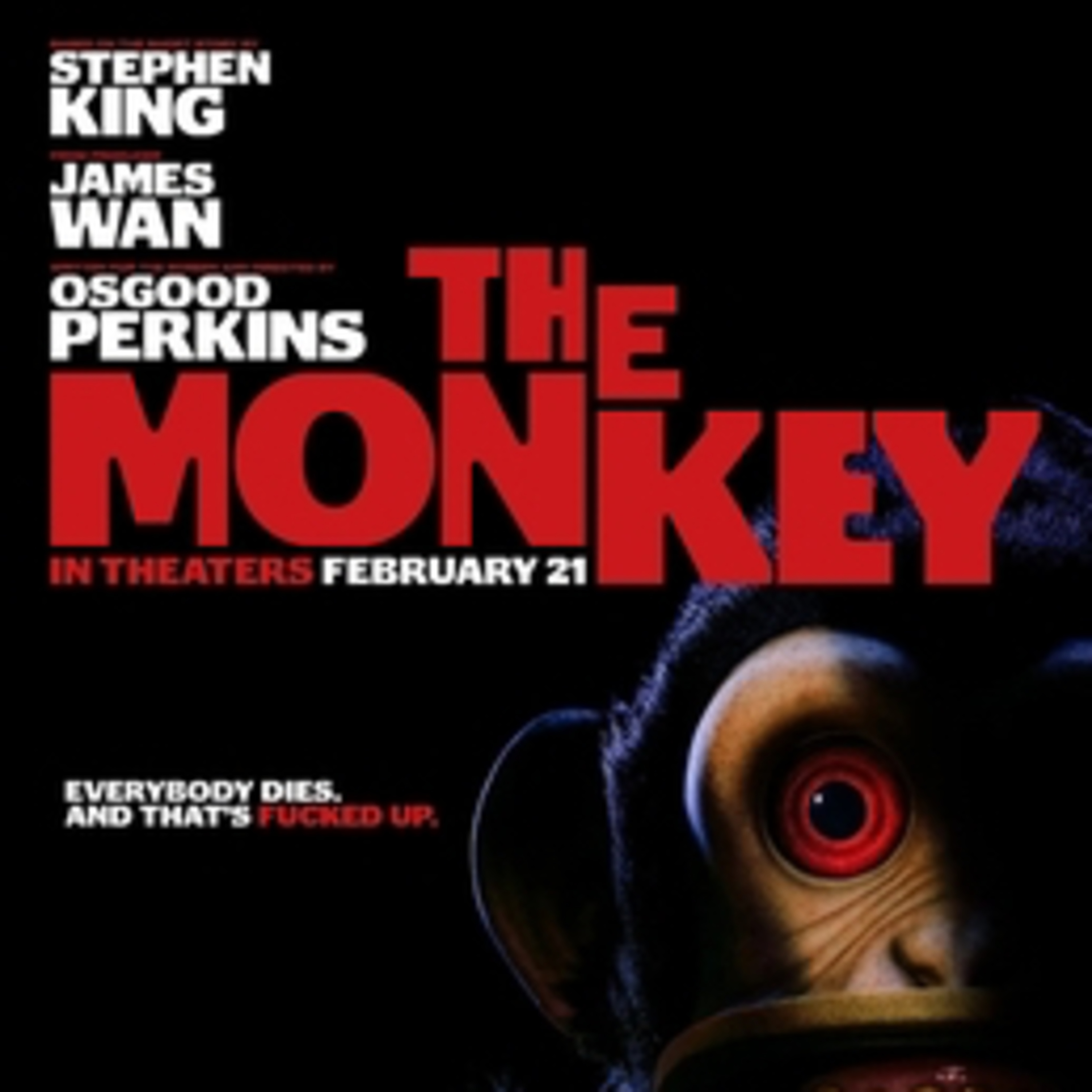 I am going to go see the scary movie of The Monkey