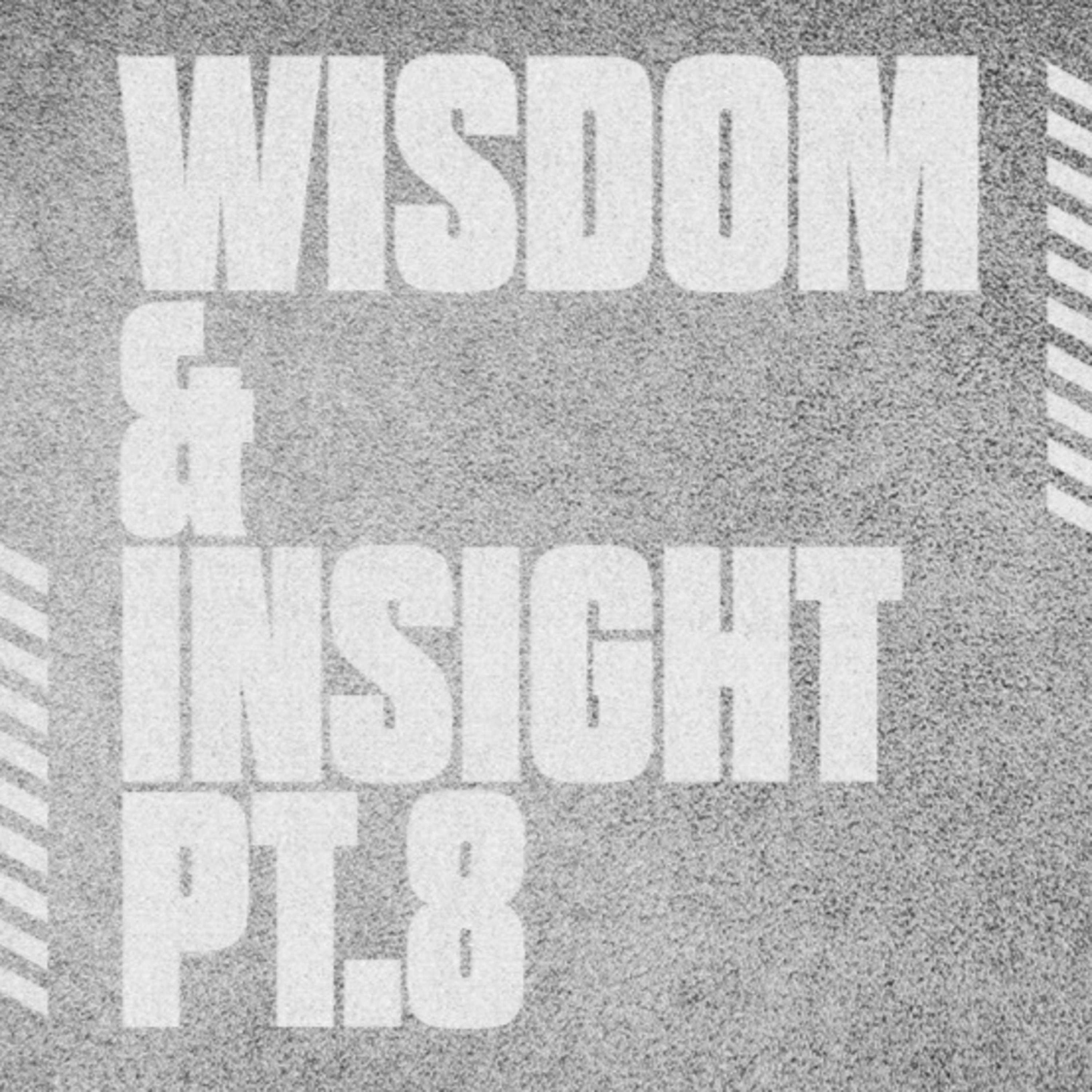 Wisdom & Insight Pt.8 - Isolation - Lonnie Rice