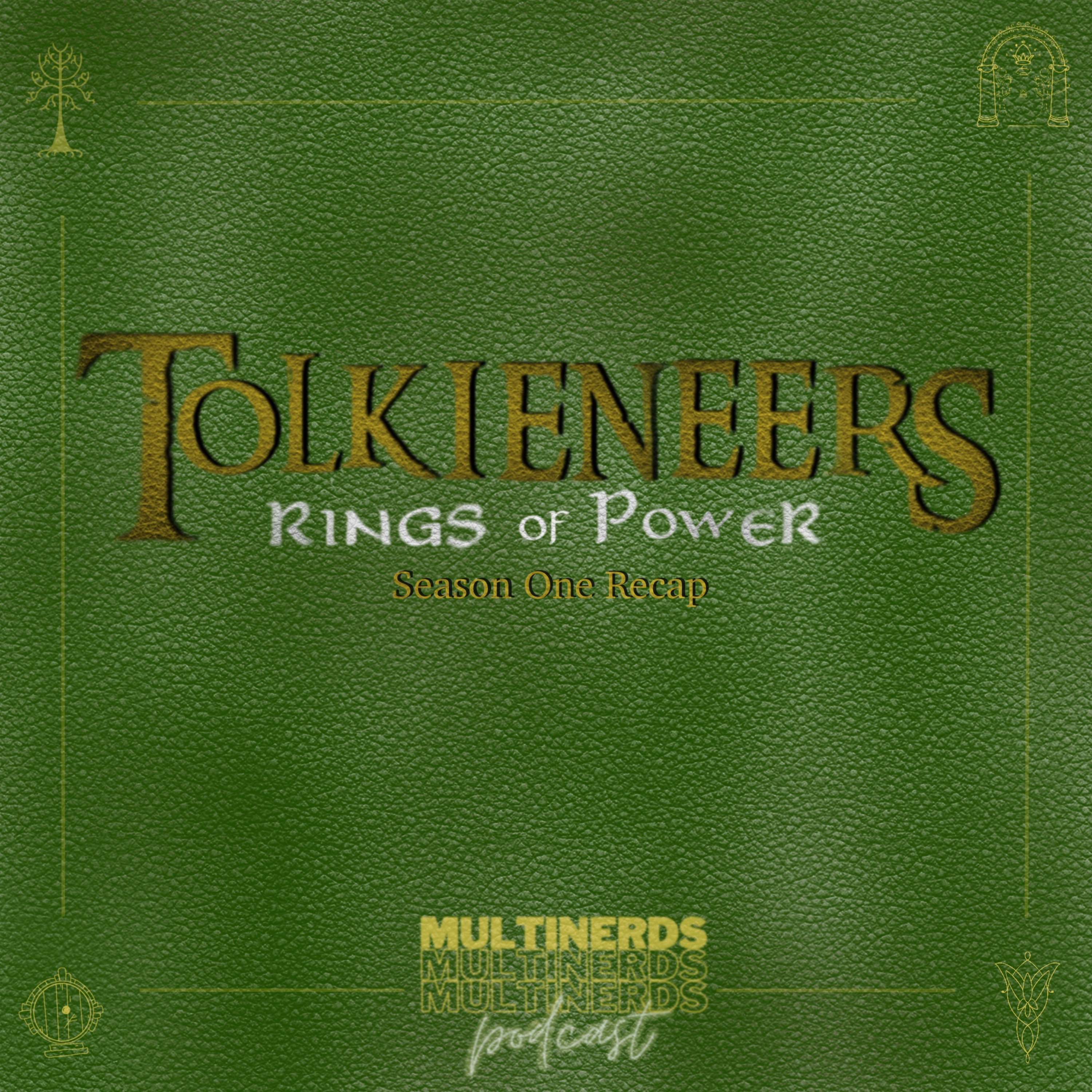 Tolkieneers 001 - Rings of Power Season 1 Recap episode artwork