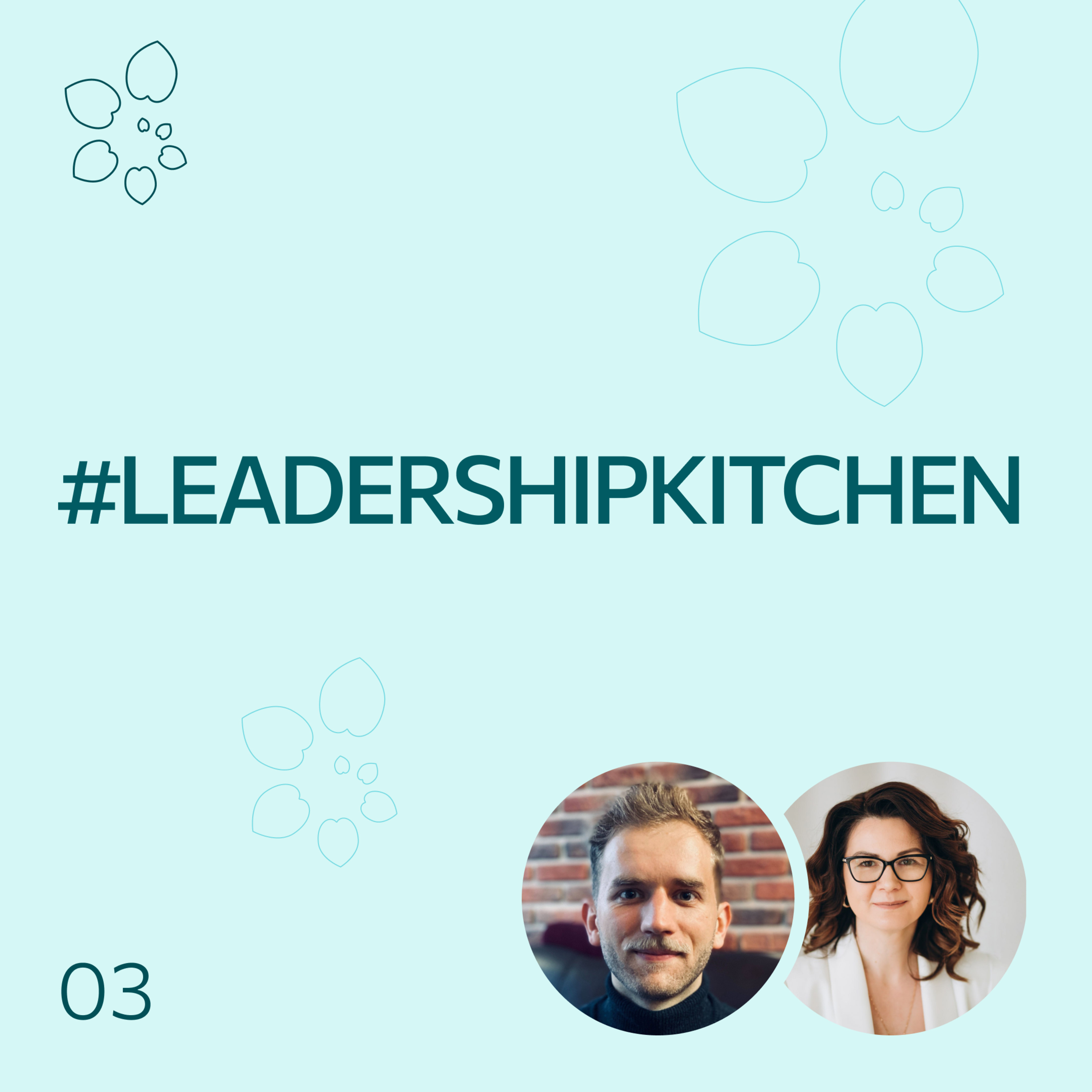 #LeadershipKitchen Podcast