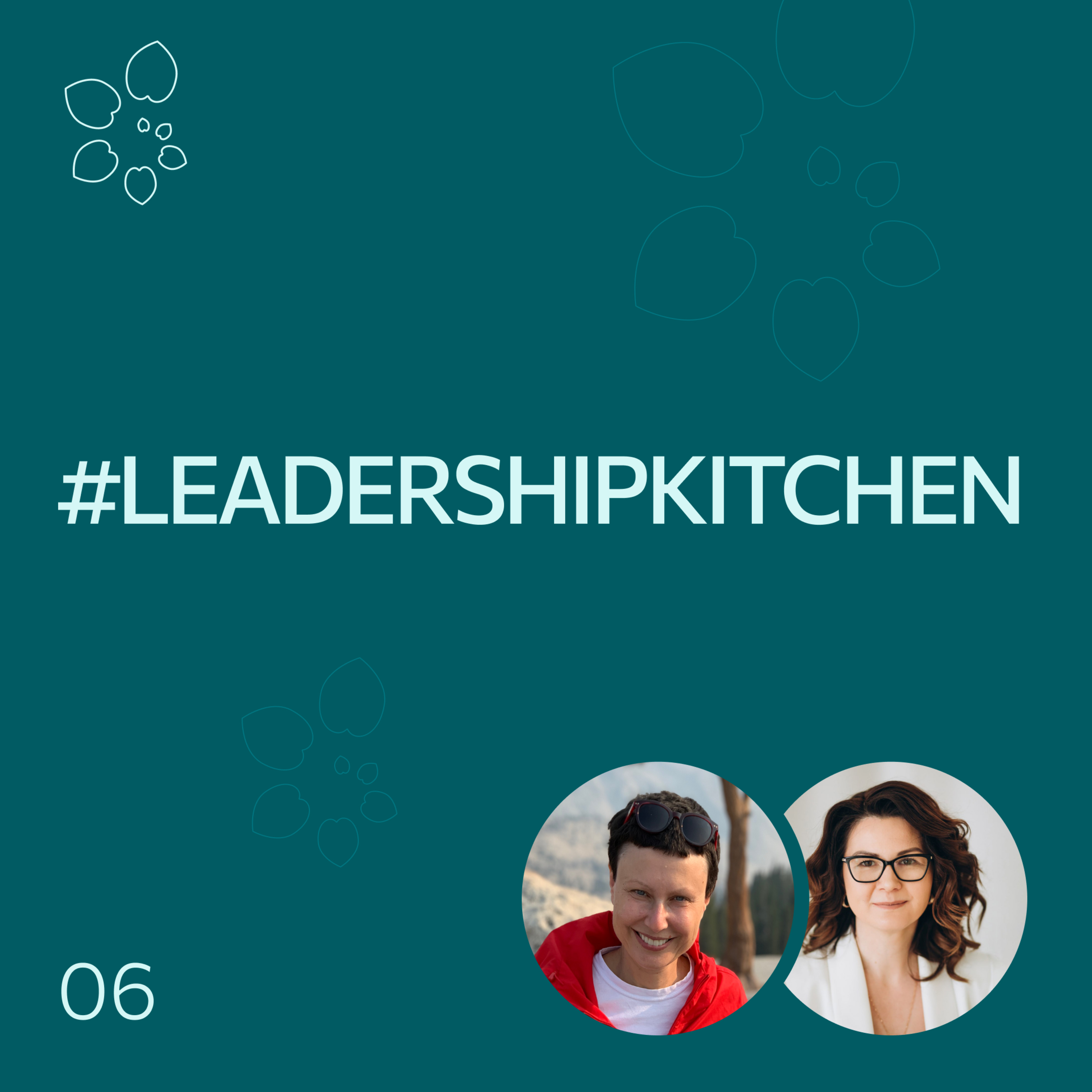 #LeadershipKitchen Podcast