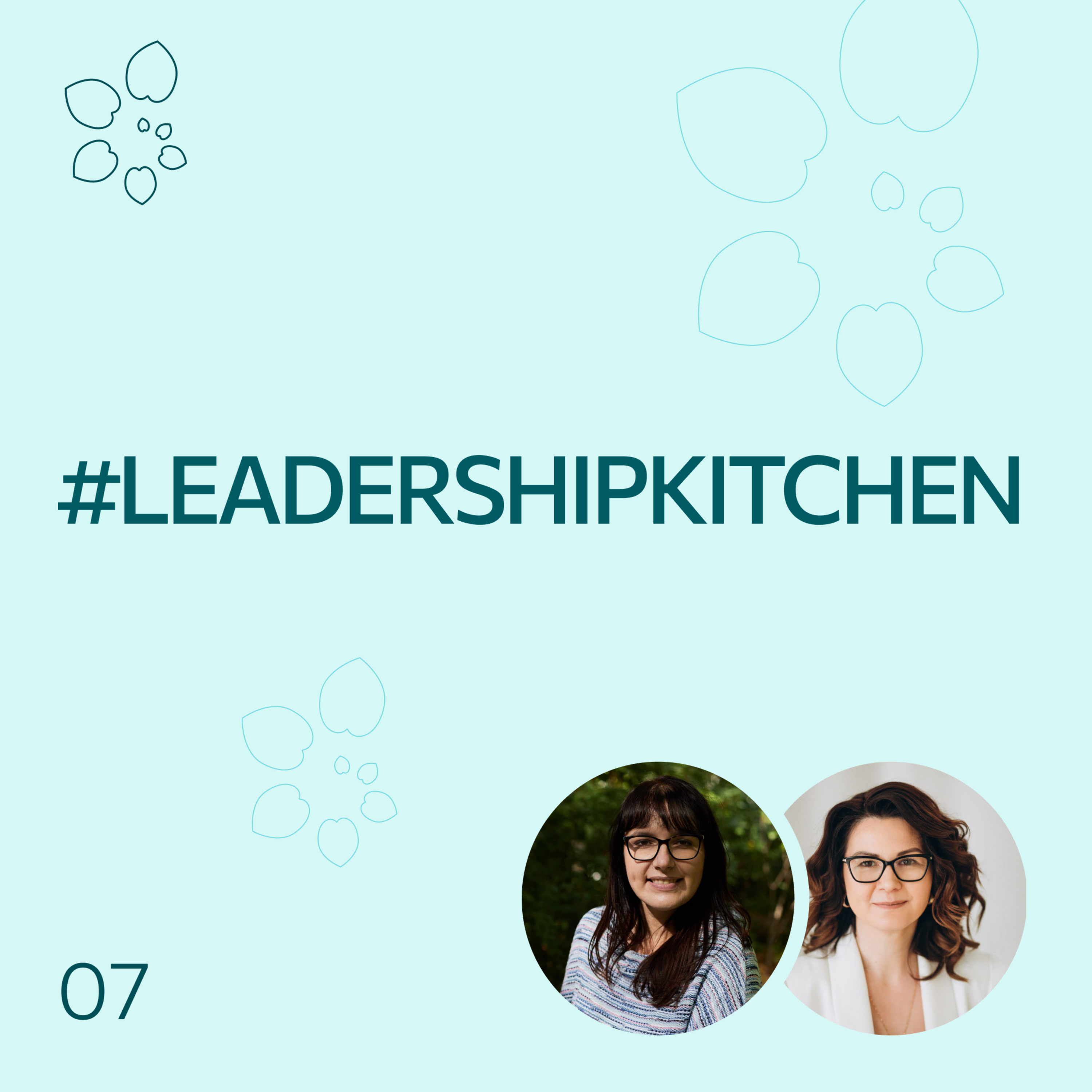 #LeadershipKitchen Podcast