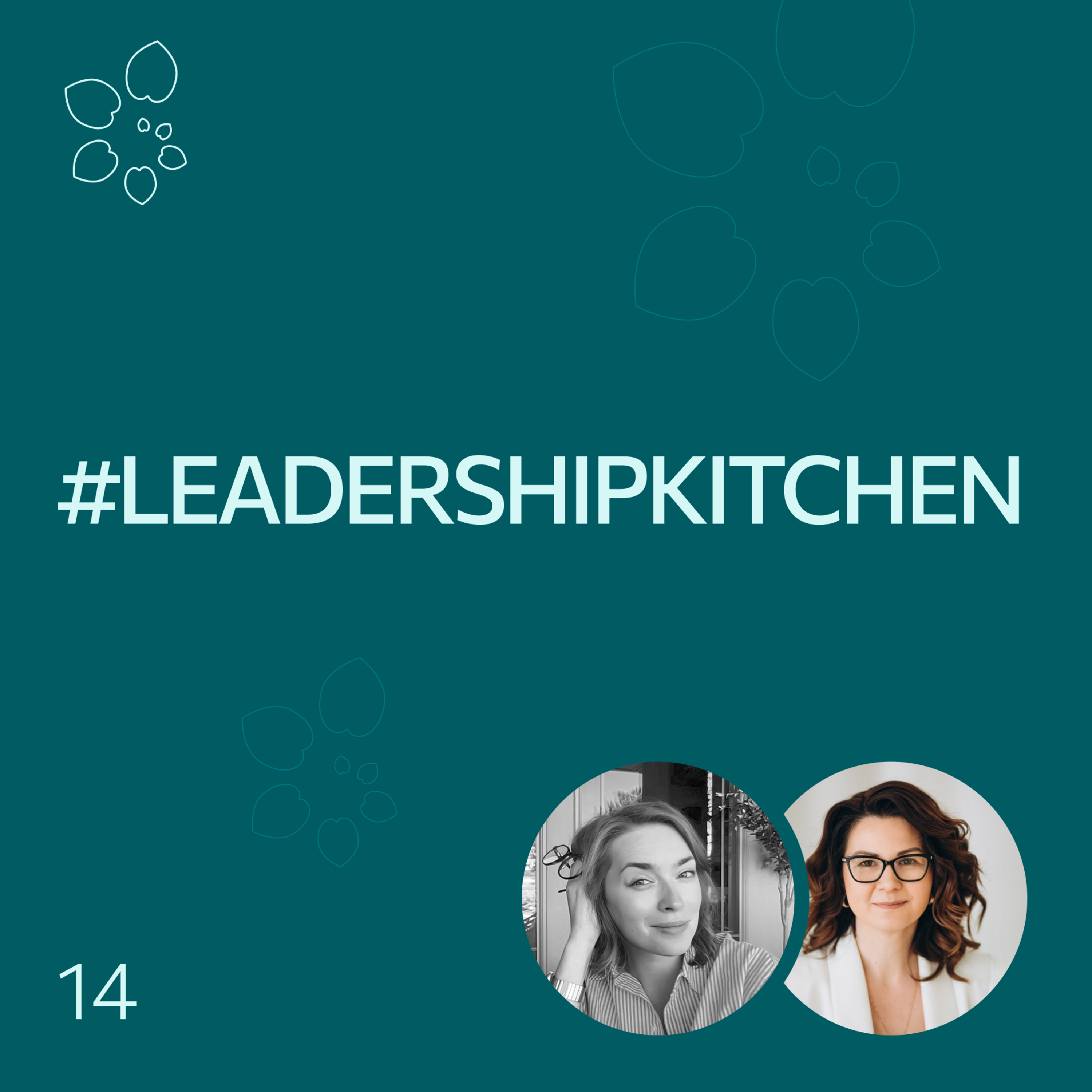 #LeadershipKitchen Podcast