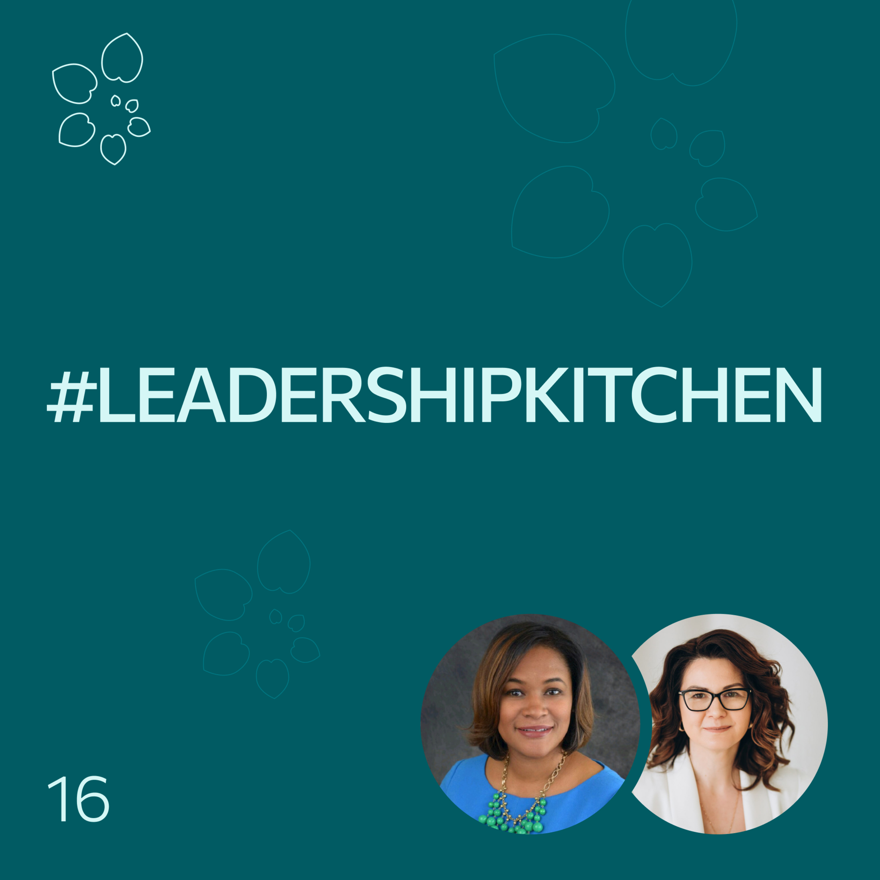 #LeadershipKitchen Podcast