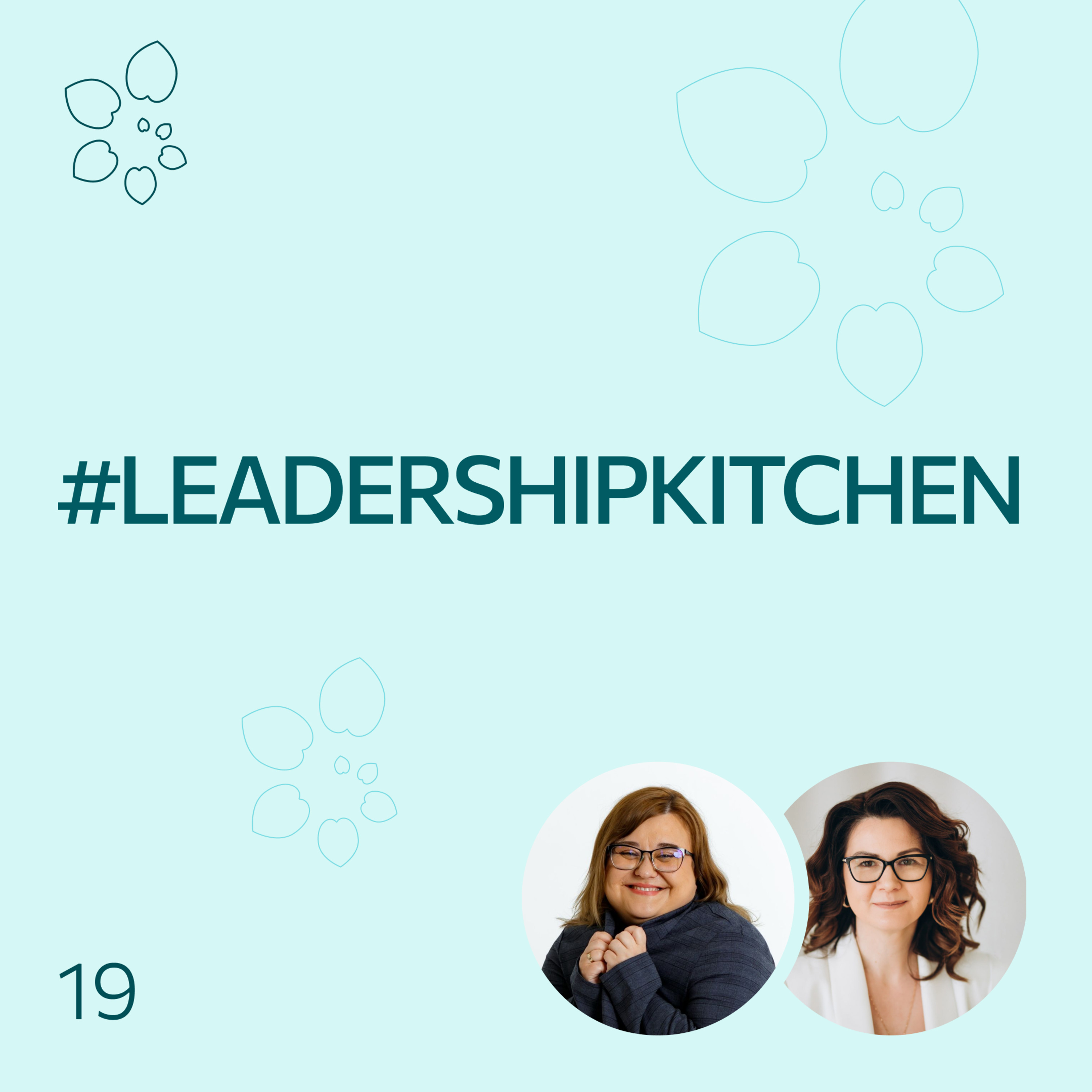 #LeadershipKitchen Podcast