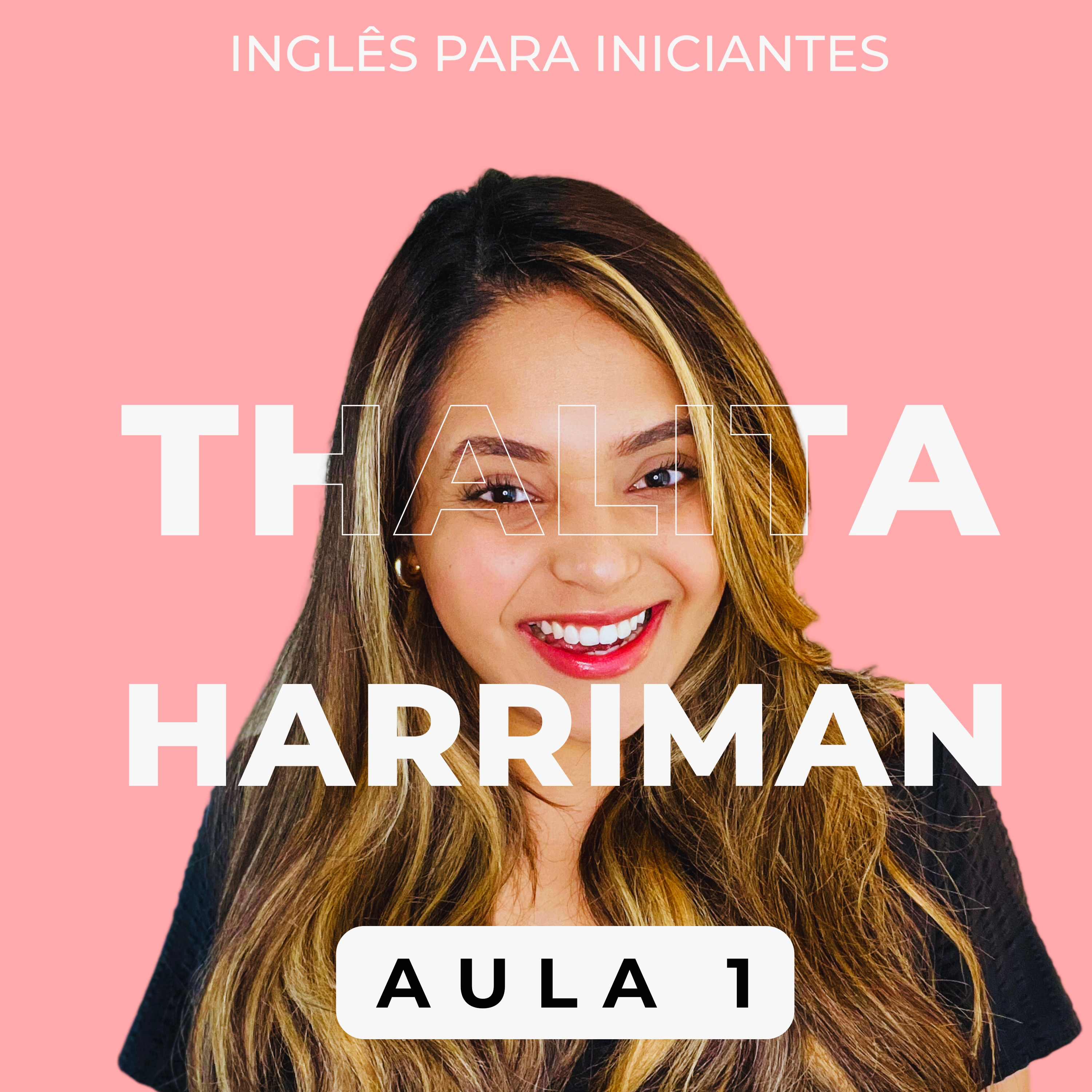 Inglês Para Iniciantes | Aprenda o Inglês do Dia a Dia | Dicas de Pronúncia