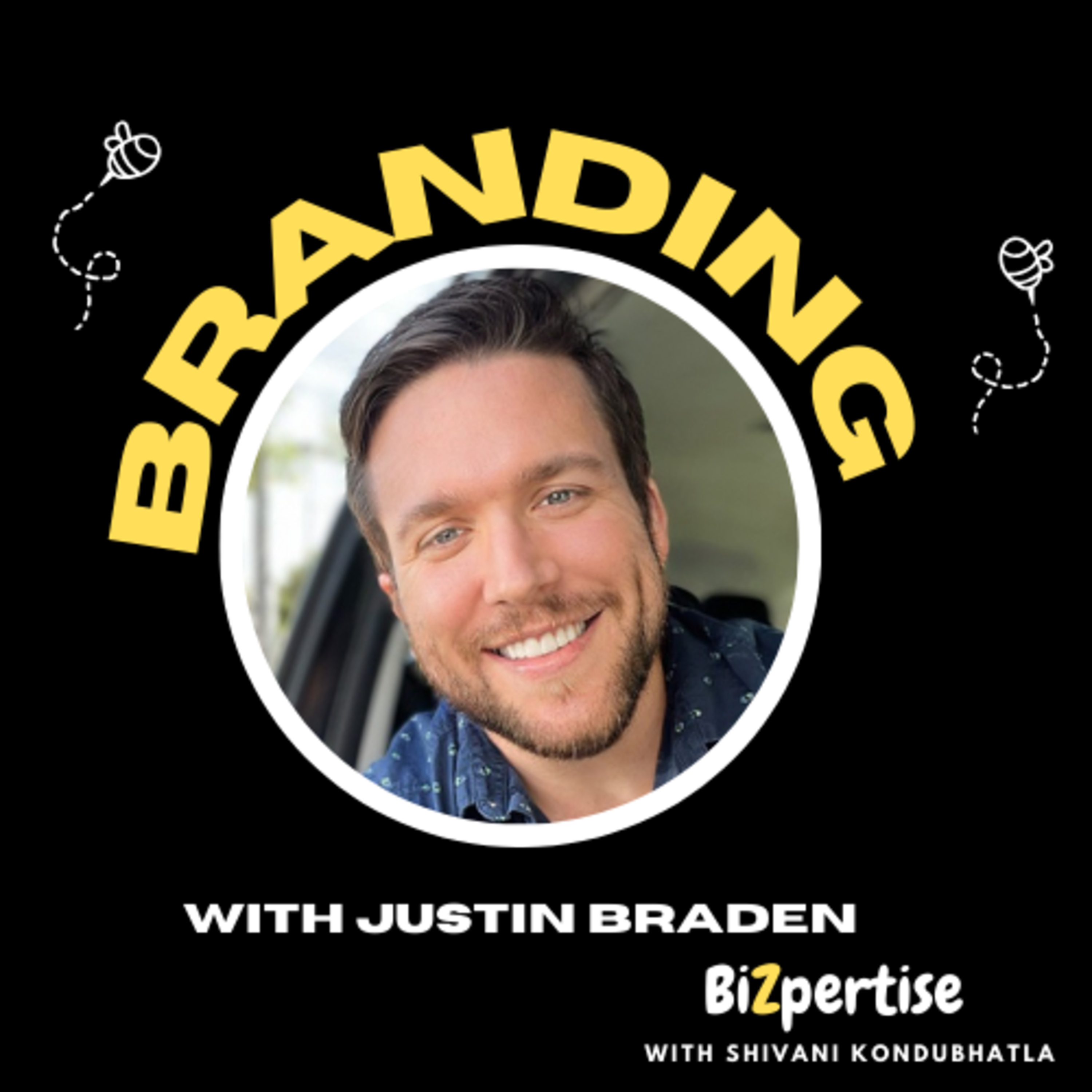 Building a Strong Brand with Justin Braden  episode artwork