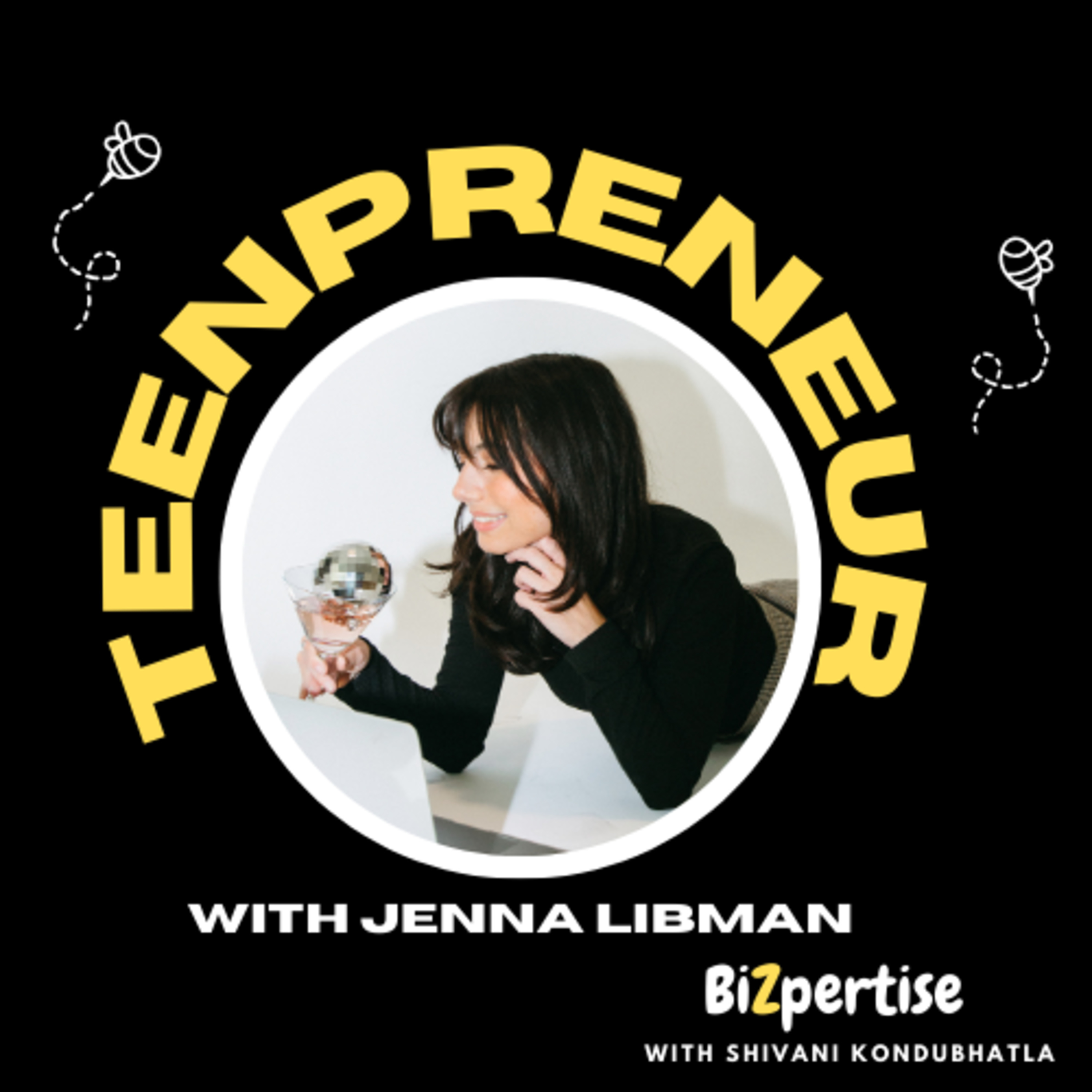 Being a Teenpreneur with Jenna Libman episode artwork