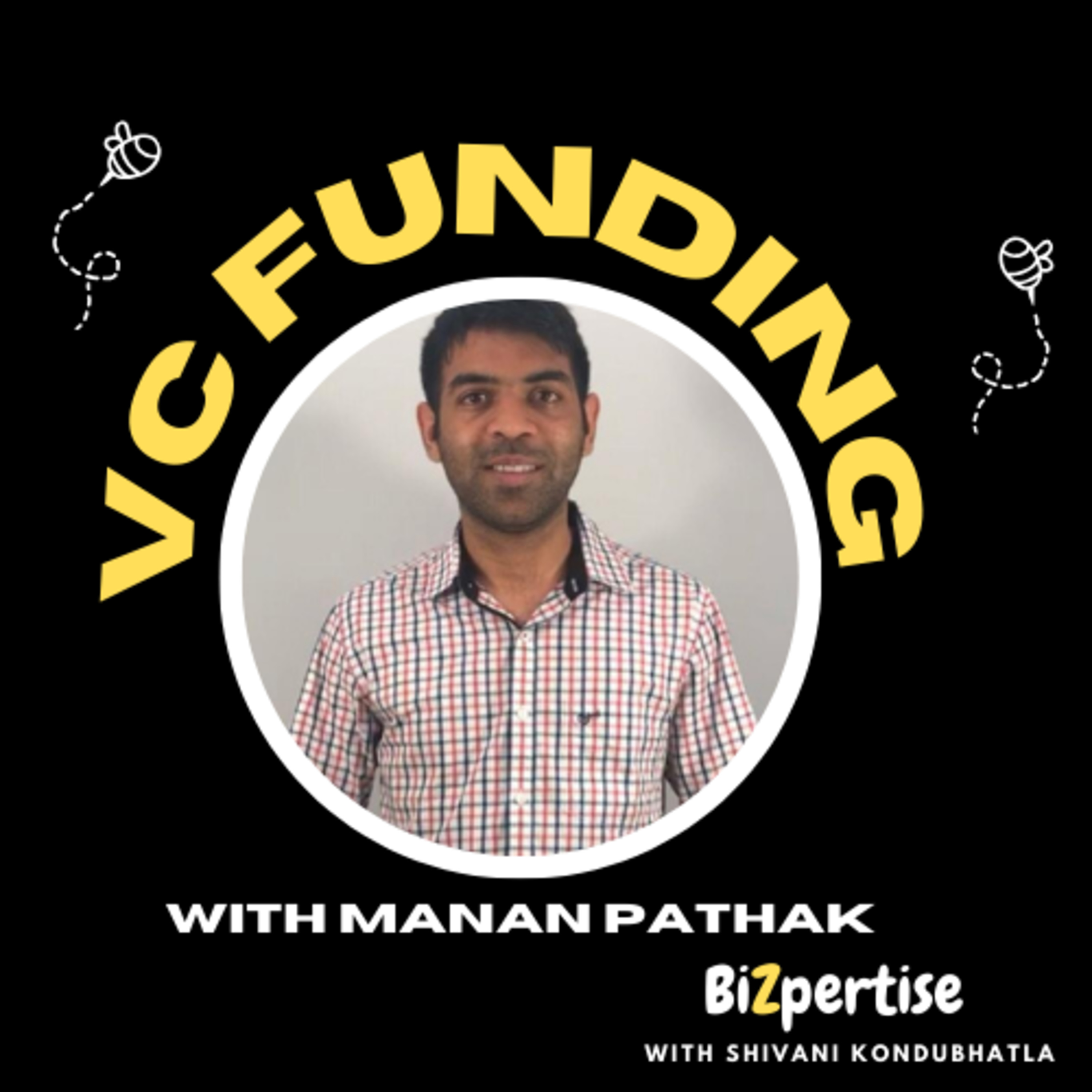 Venture Capital Funding with Dr. Manan Pathak episode artwork