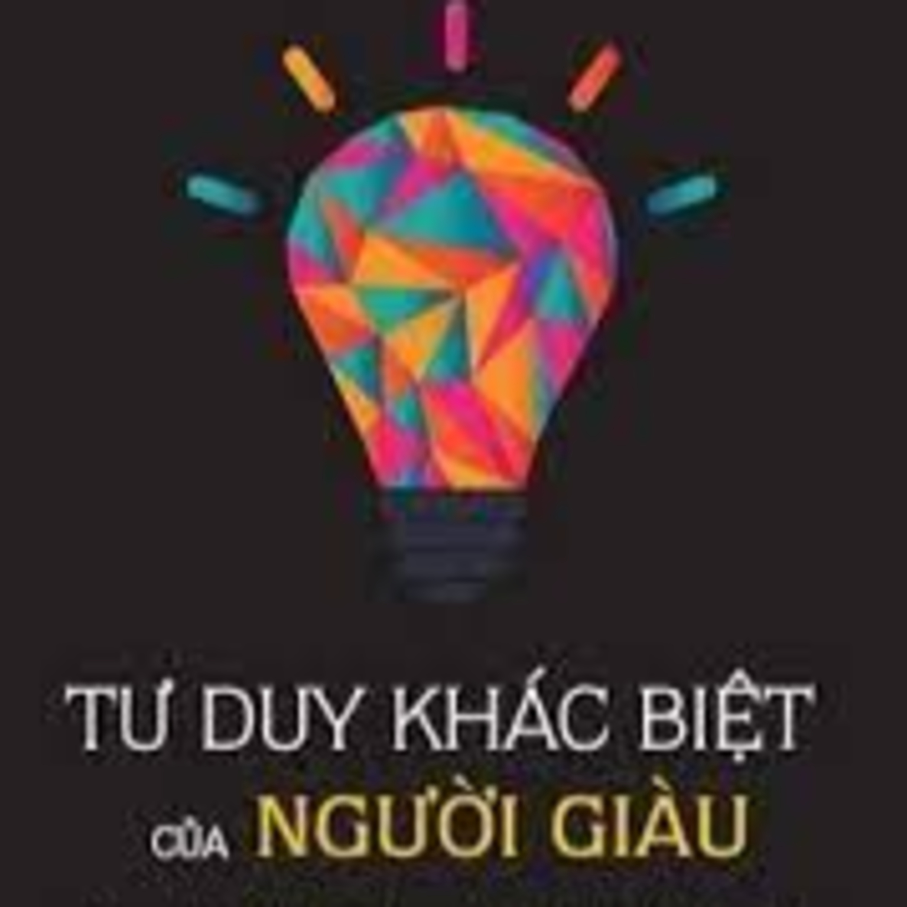 Review sách Tư duy khác biệt của người giàu – Tập 60 episode artwork