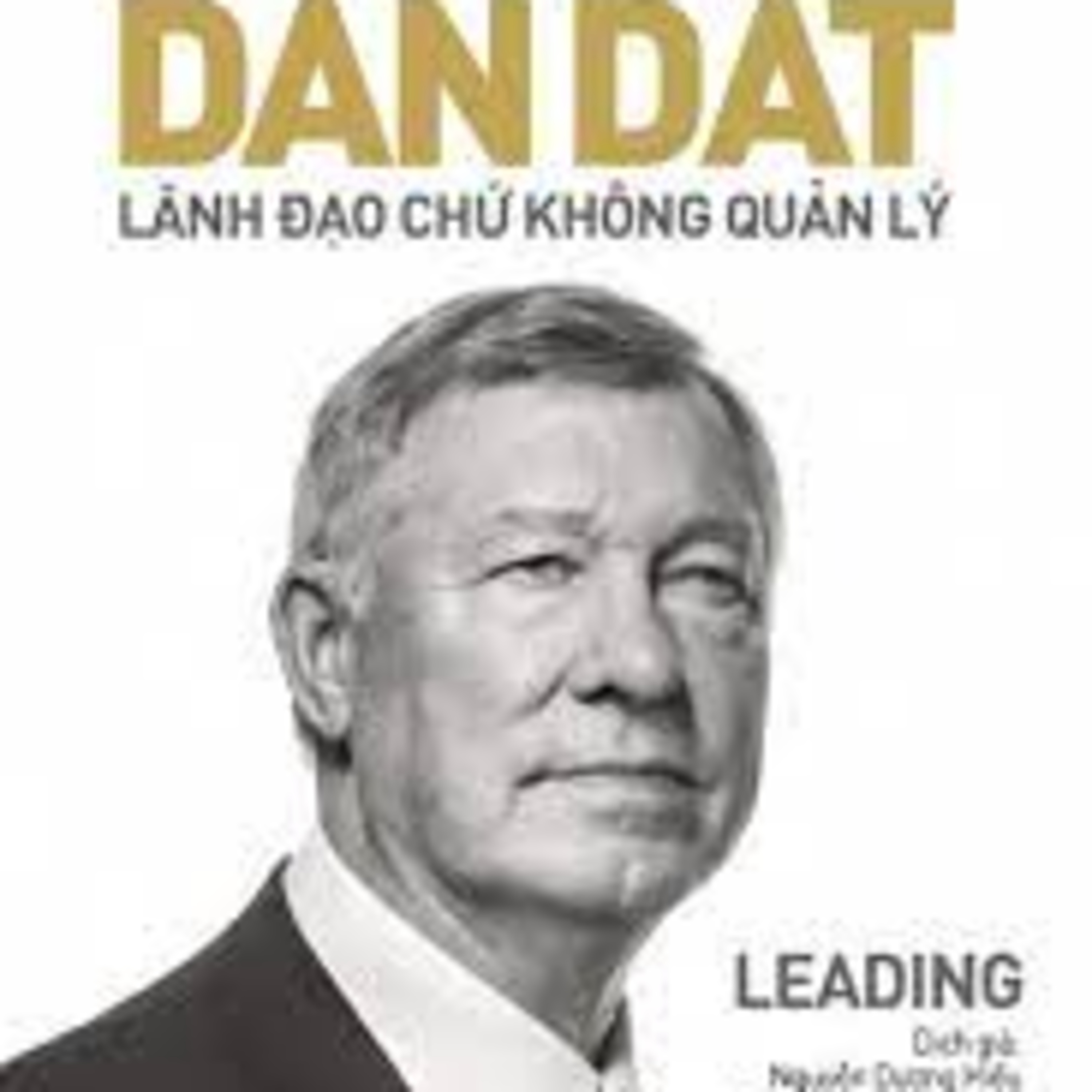 Review sách Dẫn Dắt - Lãnh Đạo Chứ Không Quản Lý - Tập 10 episode artwork