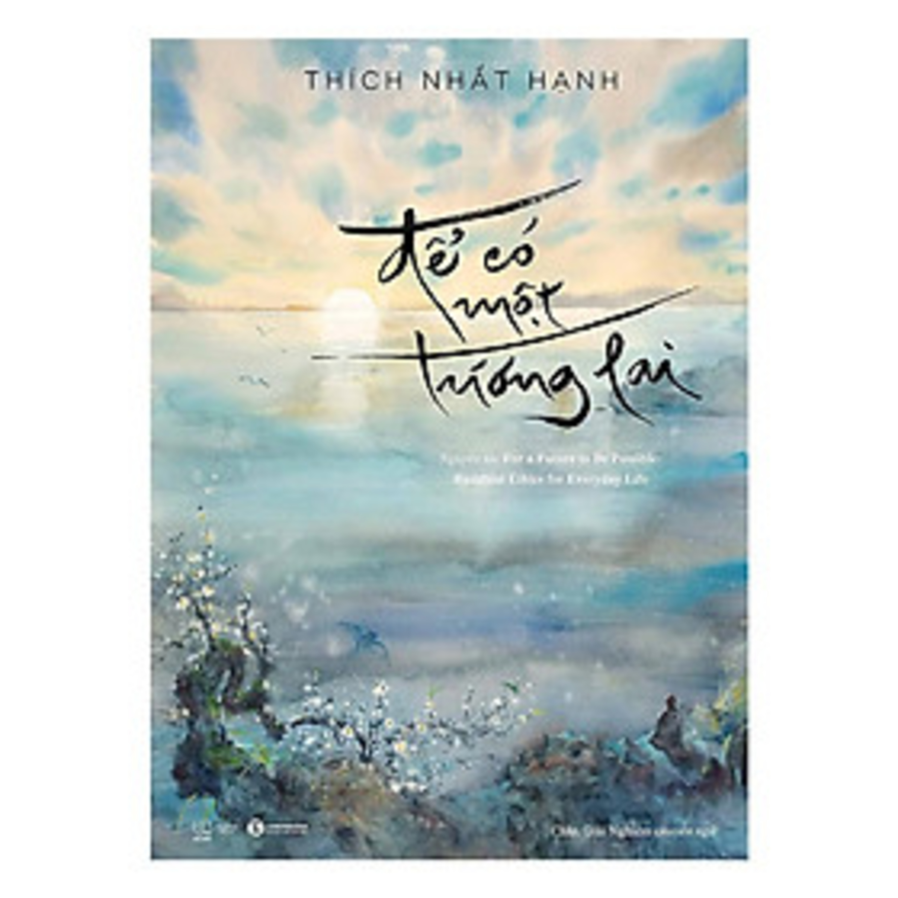 Review sách Để có một tương lai (Thầy Thích Nhất Hạnh) - Tập 18 episode artwork