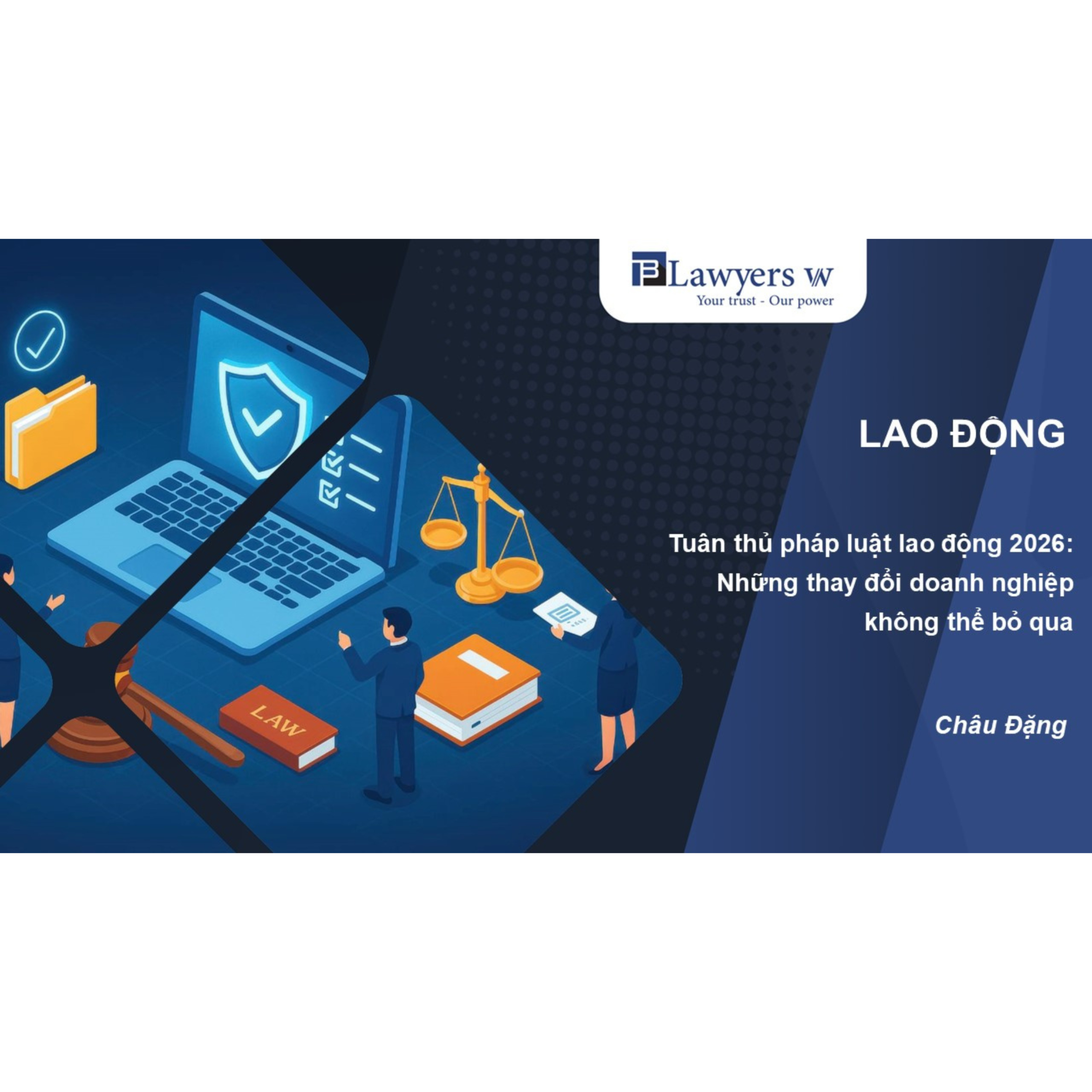 #31 Tuân thủ pháp luật lao động 2026: Những thay đổi doanh nghiệp không thể bỏ qua