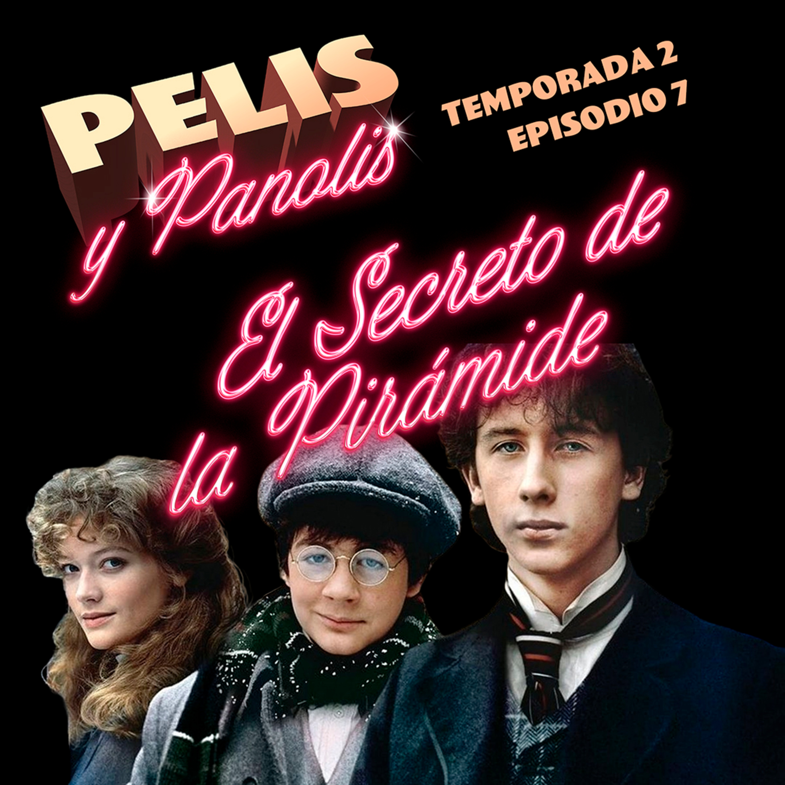 Pelis y Panolis | El Secreto de la Pirámide | T02 E07