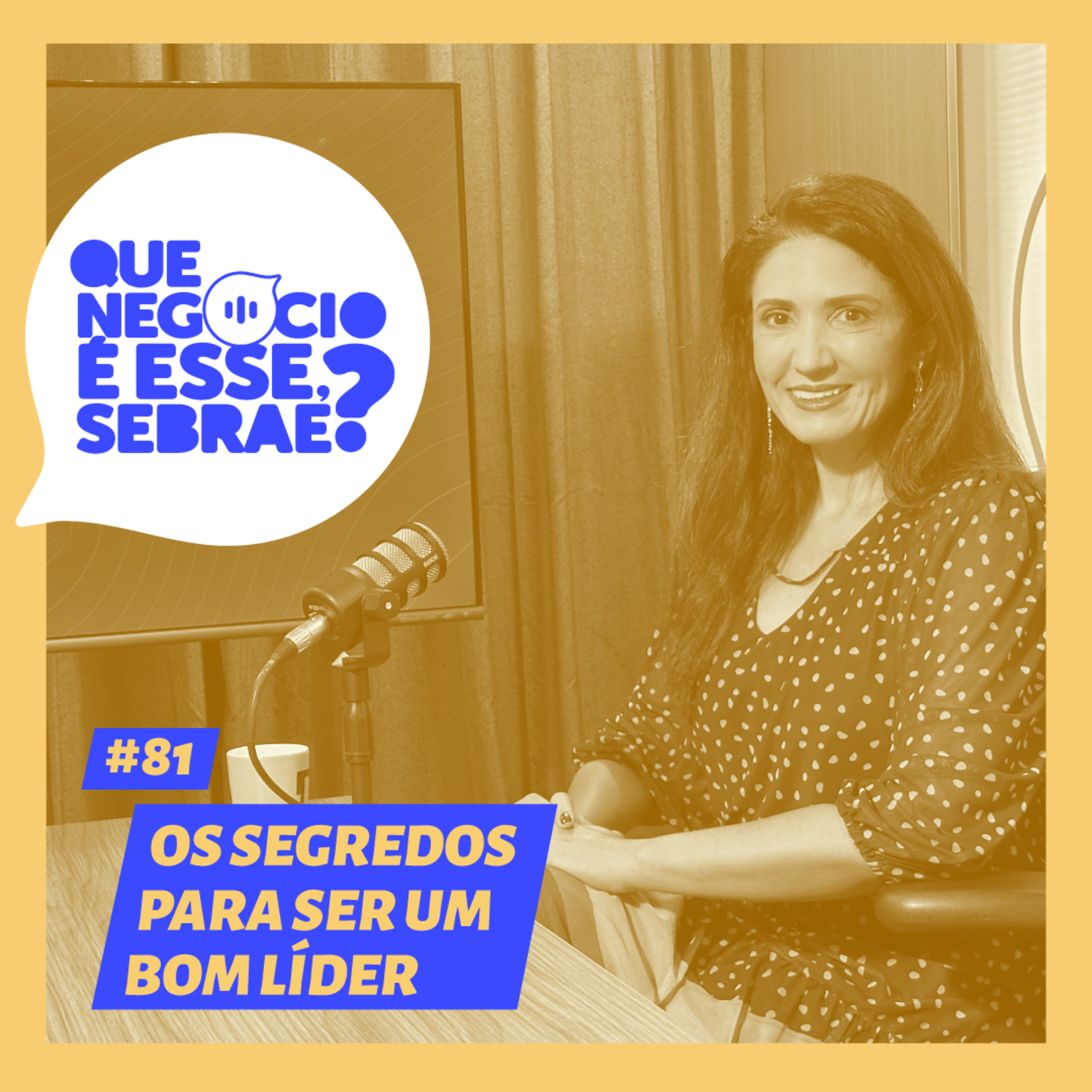 #81 -Os segredos para ser um bom líder