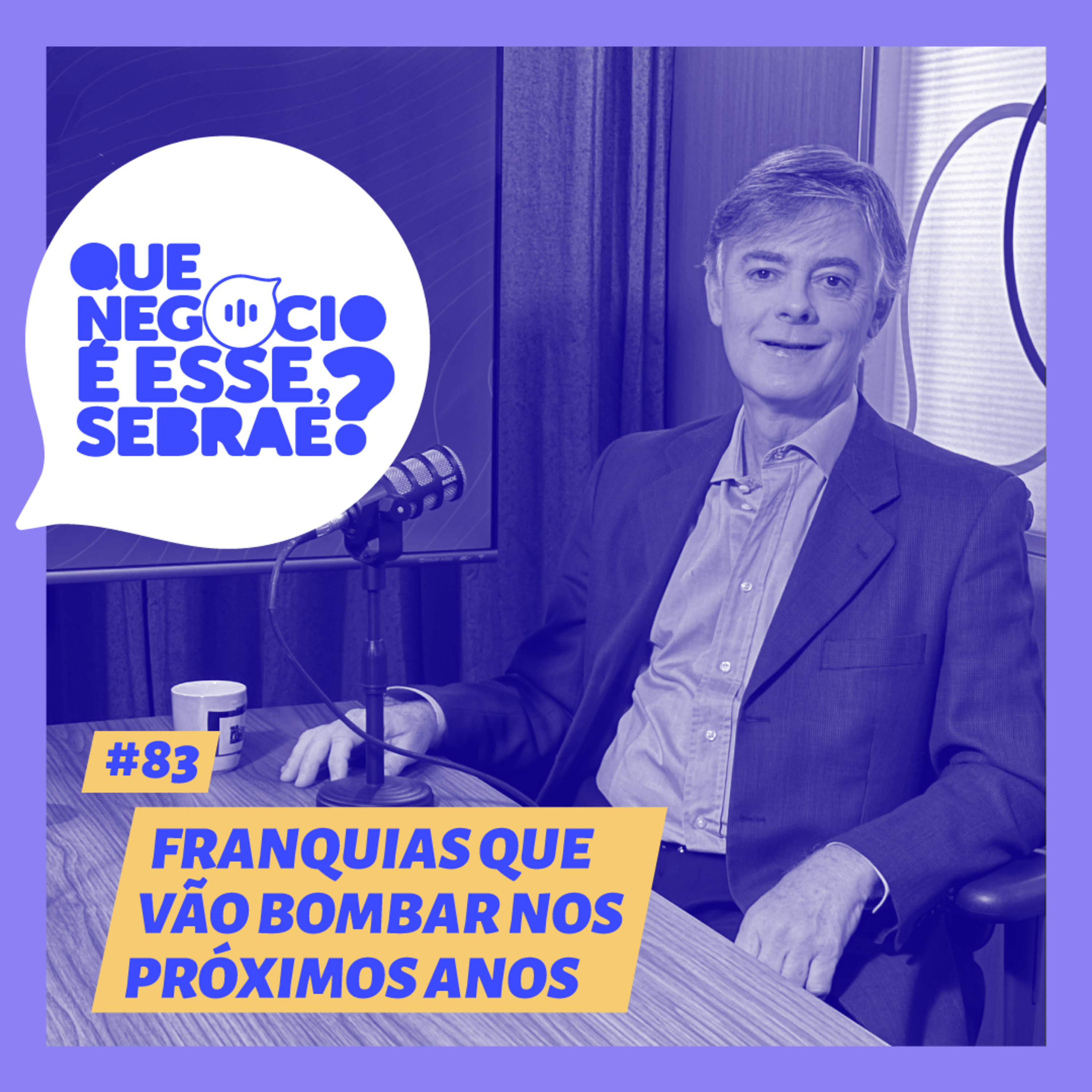 #83 - Franquias que vão bombar nos próximos anos