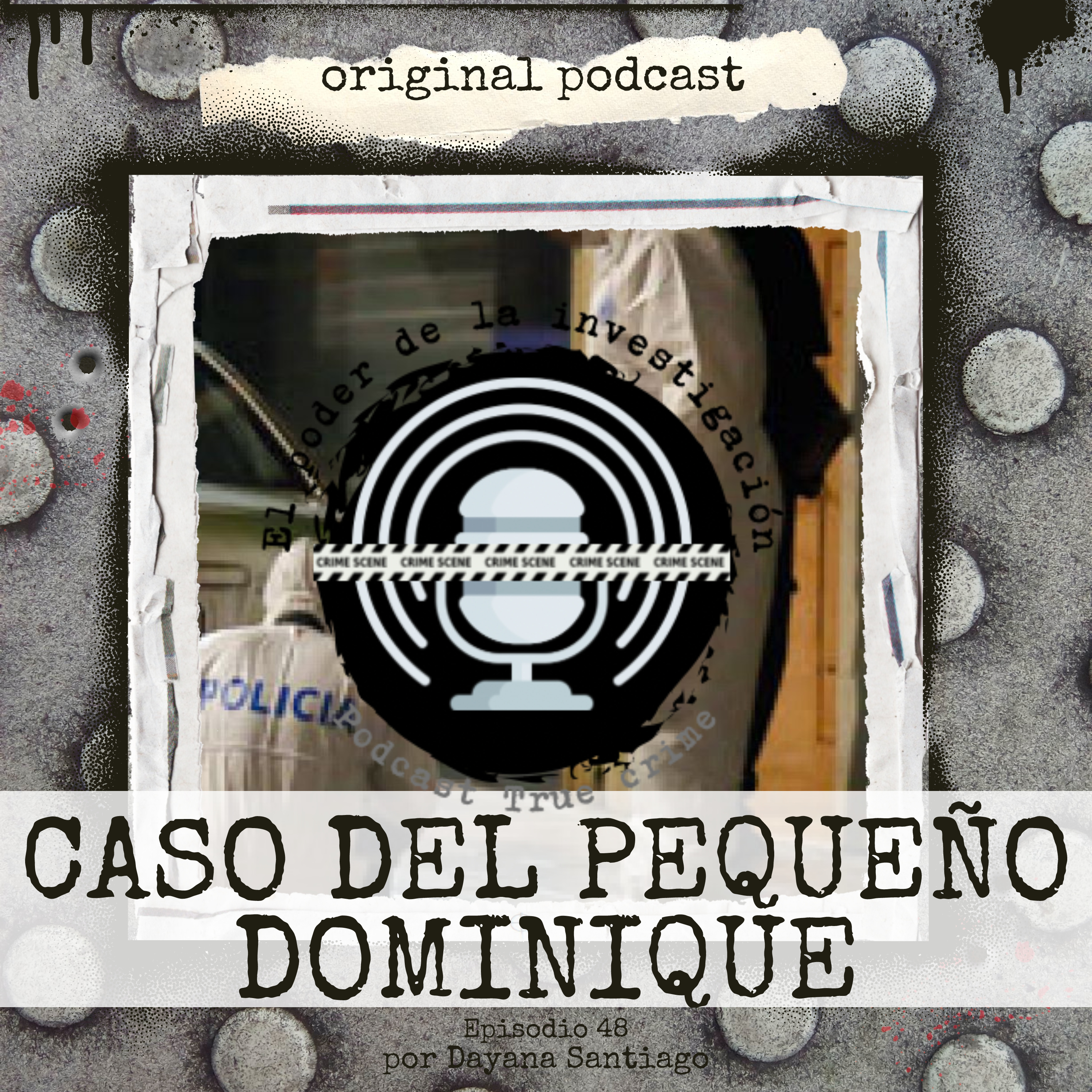 48. CASO DEL PEQUEÑO DOMINIQUE episode artwork
