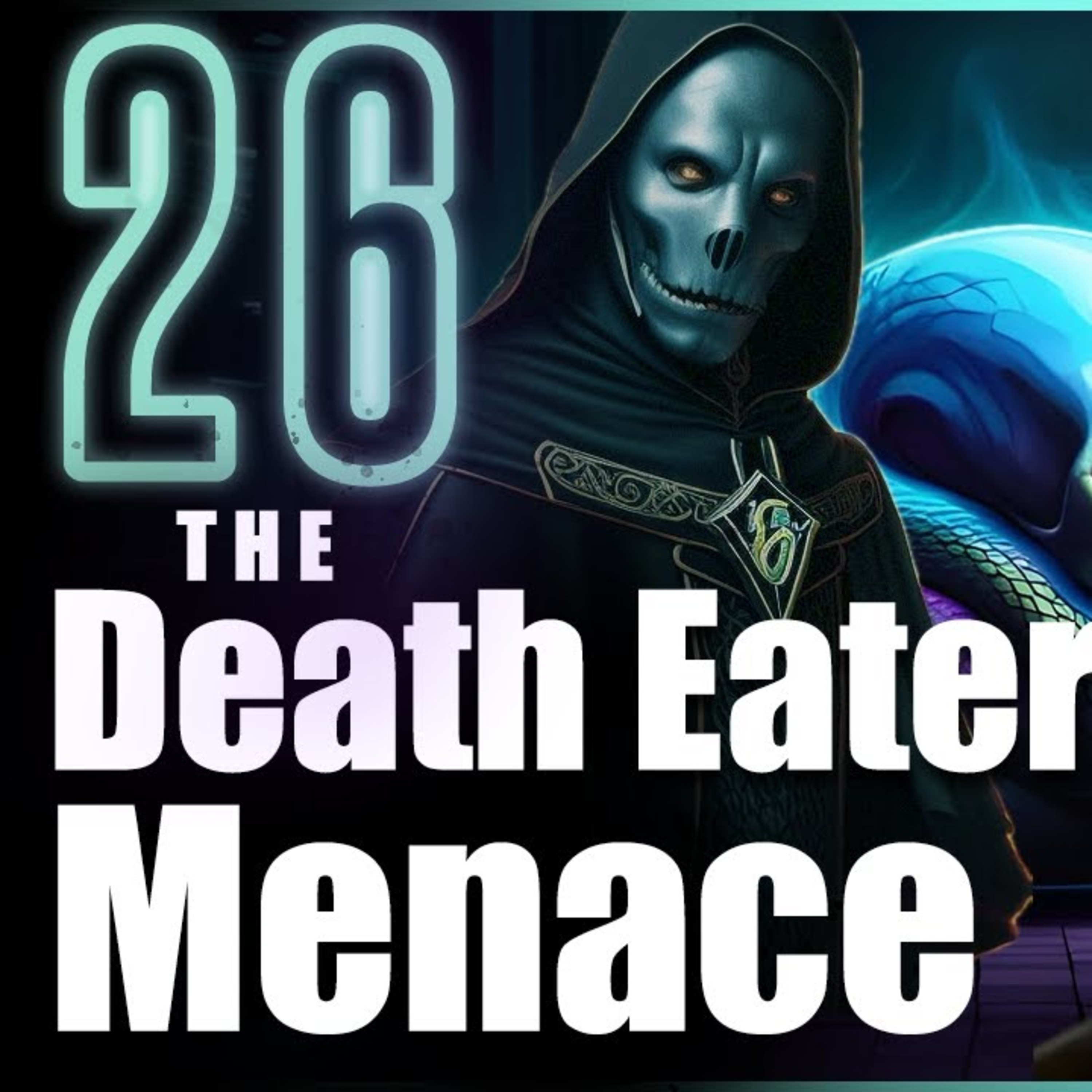 The Prince of Slytherin Chronicles: The Death Eater Menace - Chapter 26