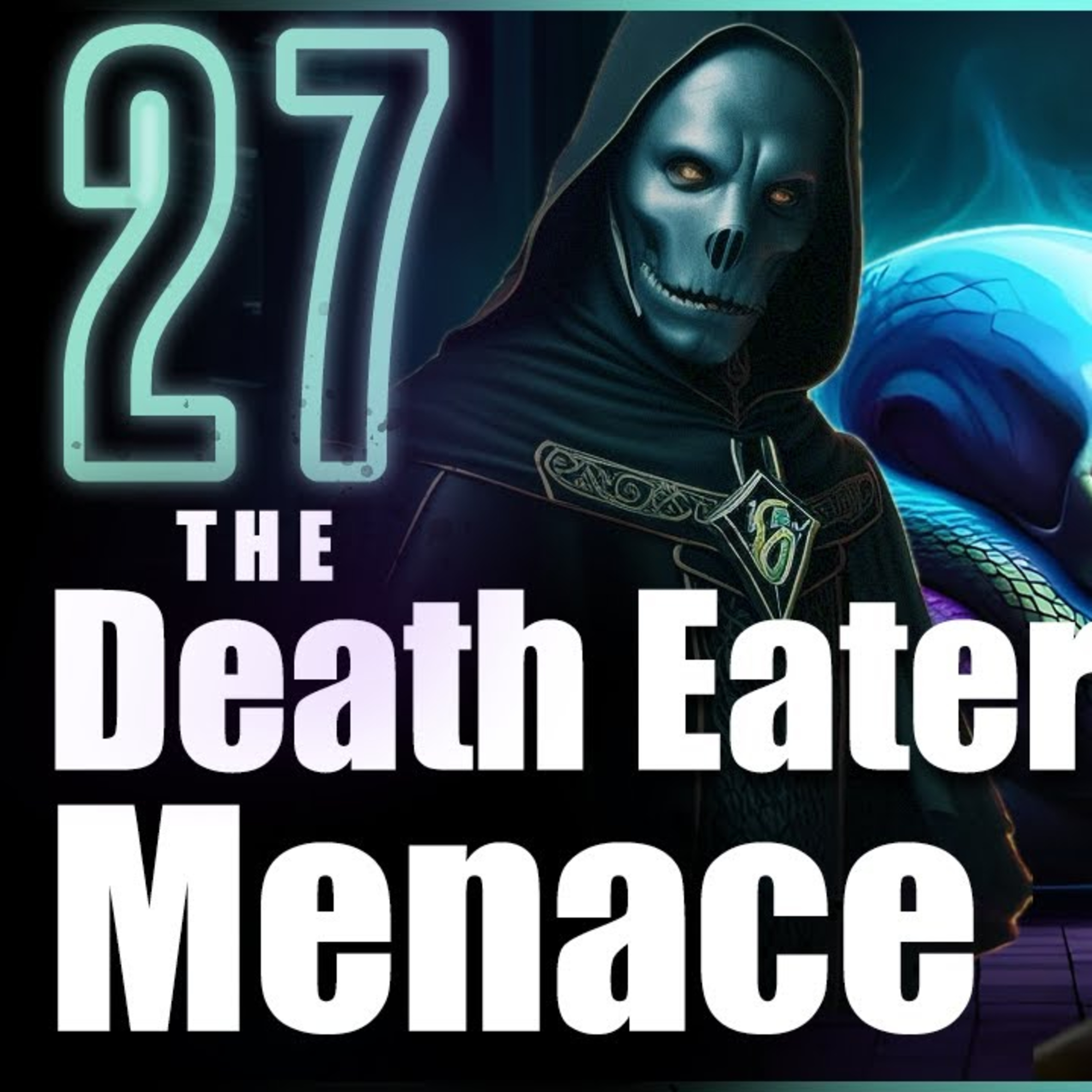 The Prince of Slytherin Chronicles: The Death Eater Menace - Chapter 27