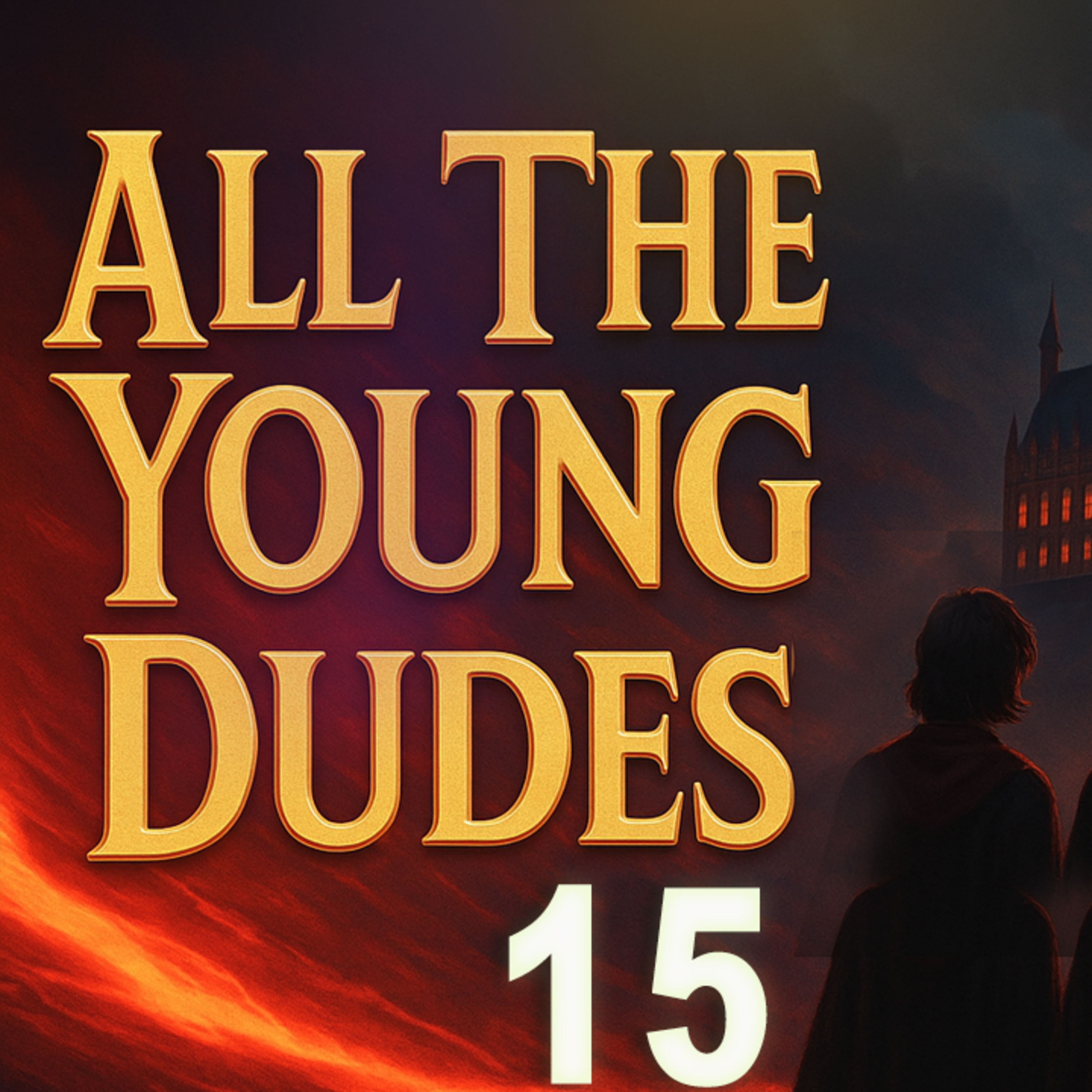 All The Young Dudes (Part 15) | Full Harry Potter Fanfiction Audiobook Experience