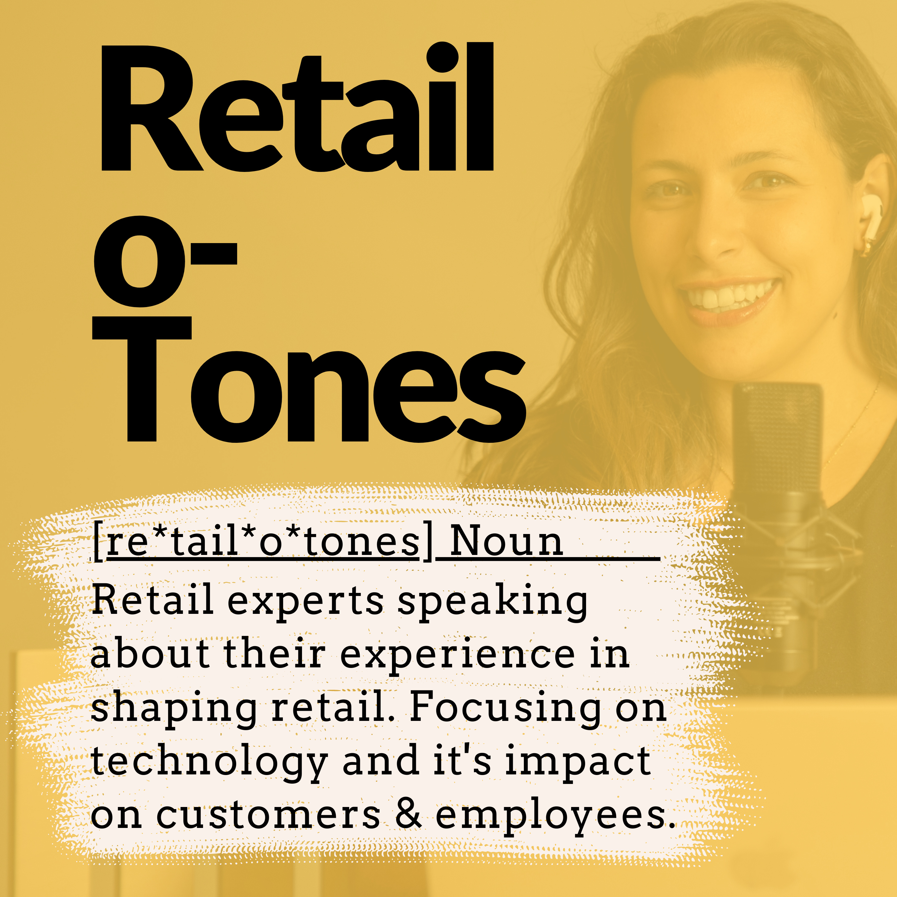Retail o-Tones - Retail Experts on the Mic!