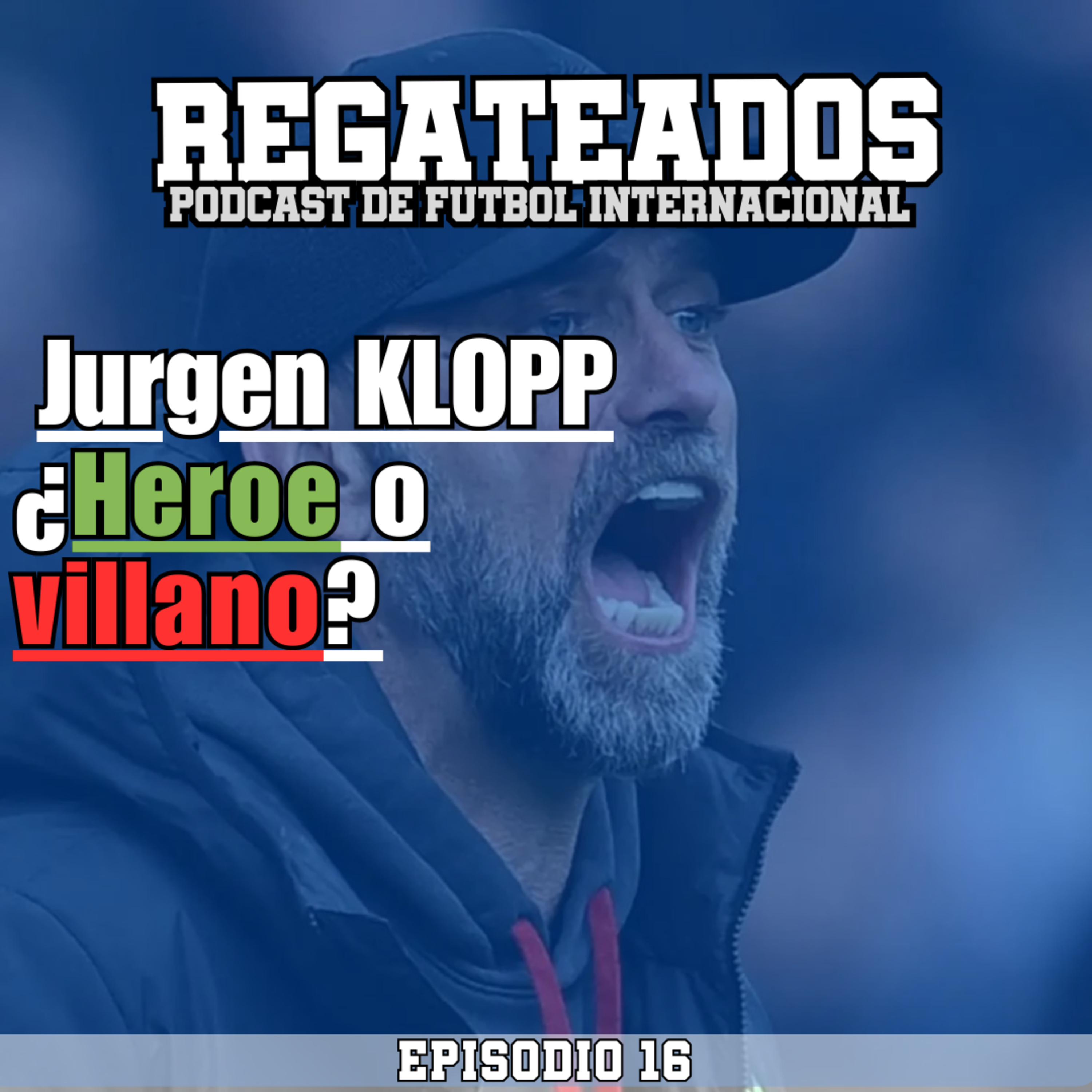 Regateados - Podcast de Futbol Internacional!